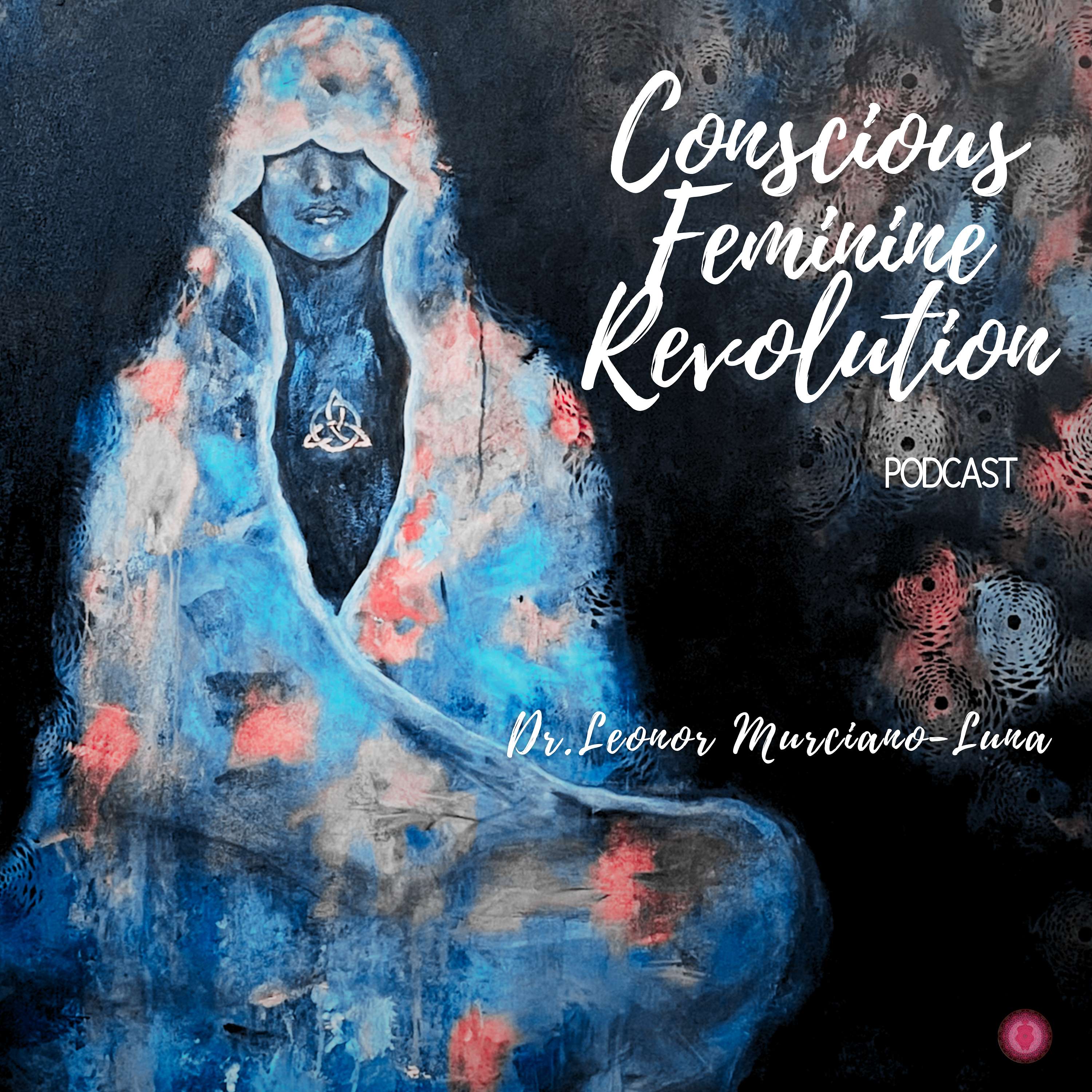 Conscious Feminine Revolution ~the next evolution in human consciousness