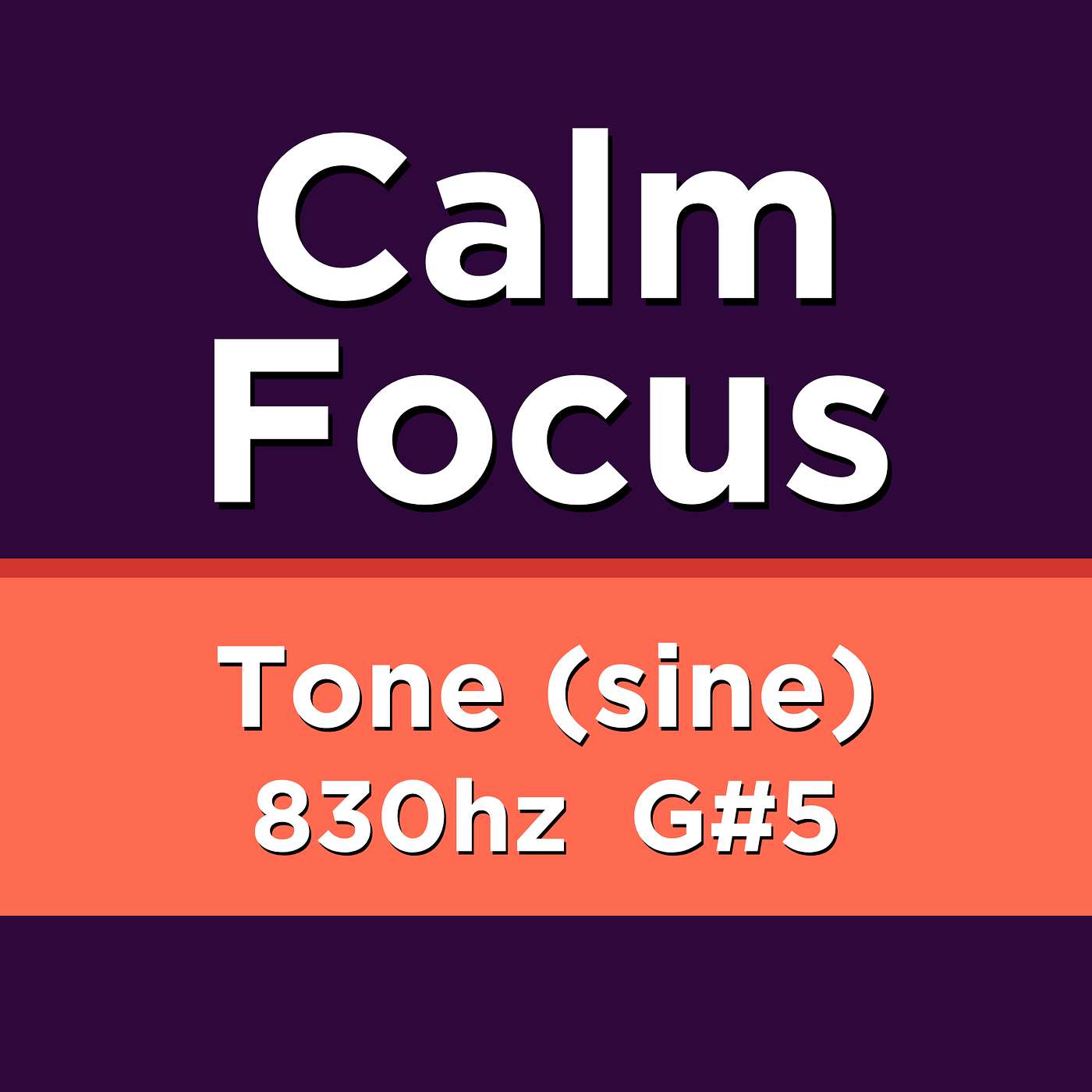ADHD CALMER - Tone Frequency 830hz (G#5) Sine - Pure Tone for Focus & ADHD | Deep Concentration & Calm Focus