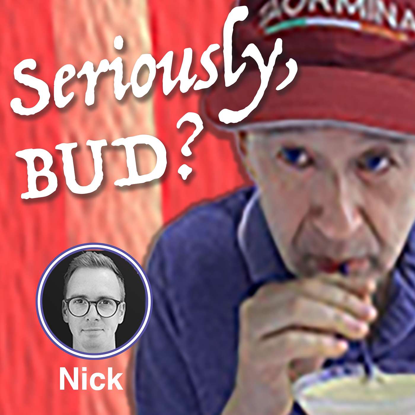 Seriously, BUD?