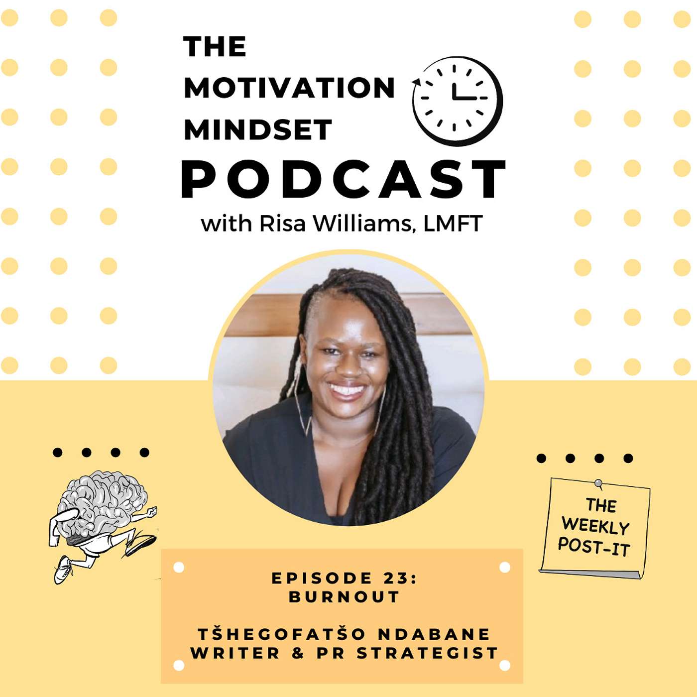 The Motivation Mindset with Risa Williams: Burnout - Tšhegofatšo Ndabane