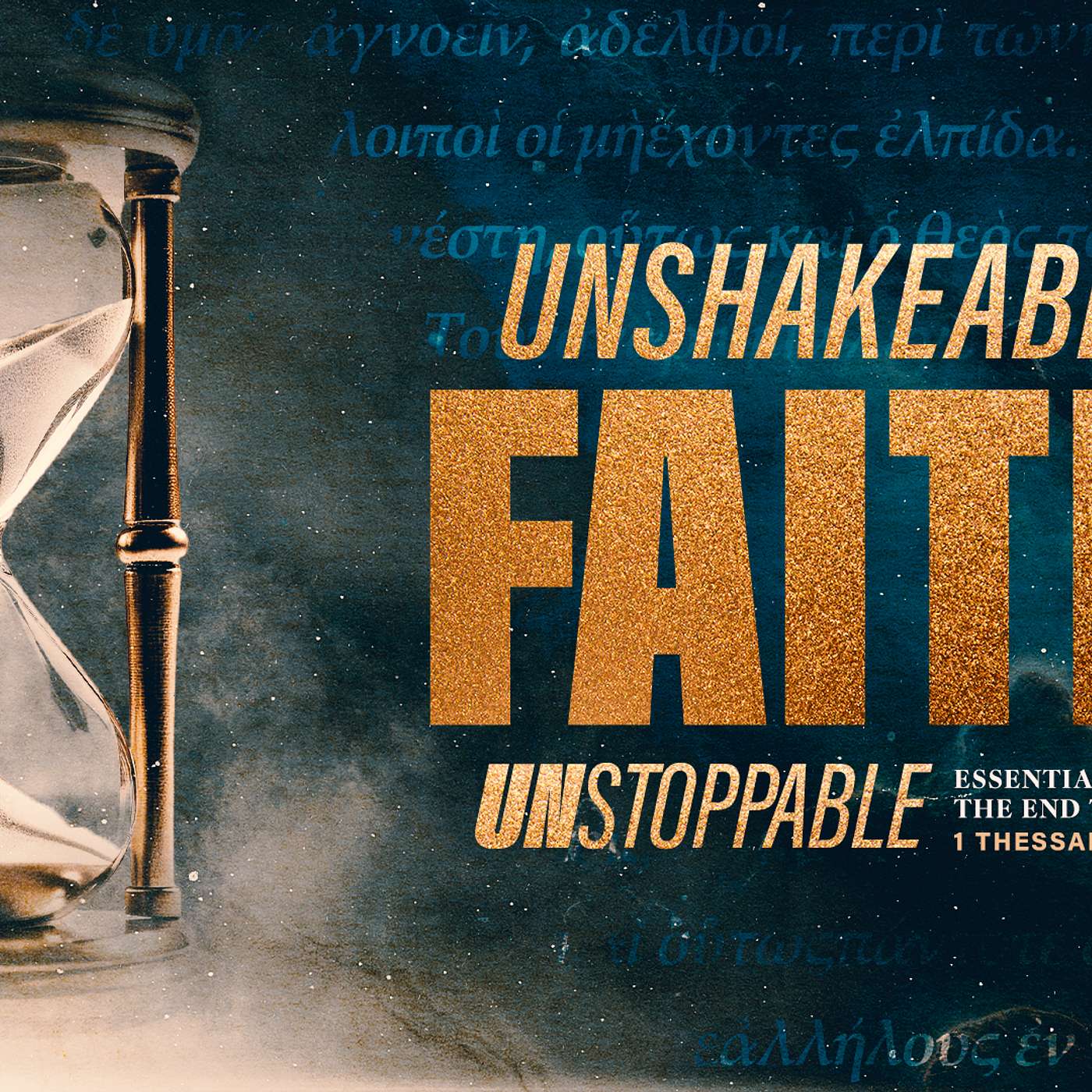 Unstoppable: Unshakeable Faith
