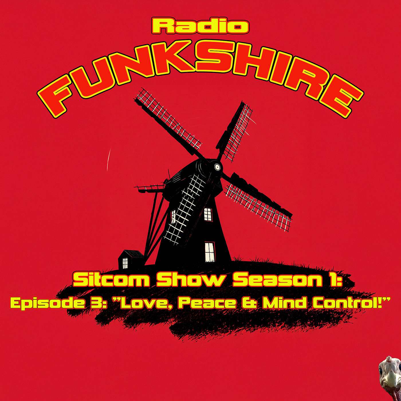 RADIO FUNKSHIRE Sitcom Season 1 Episode 3 "Love, Peace and Mind Control" episode artwork
