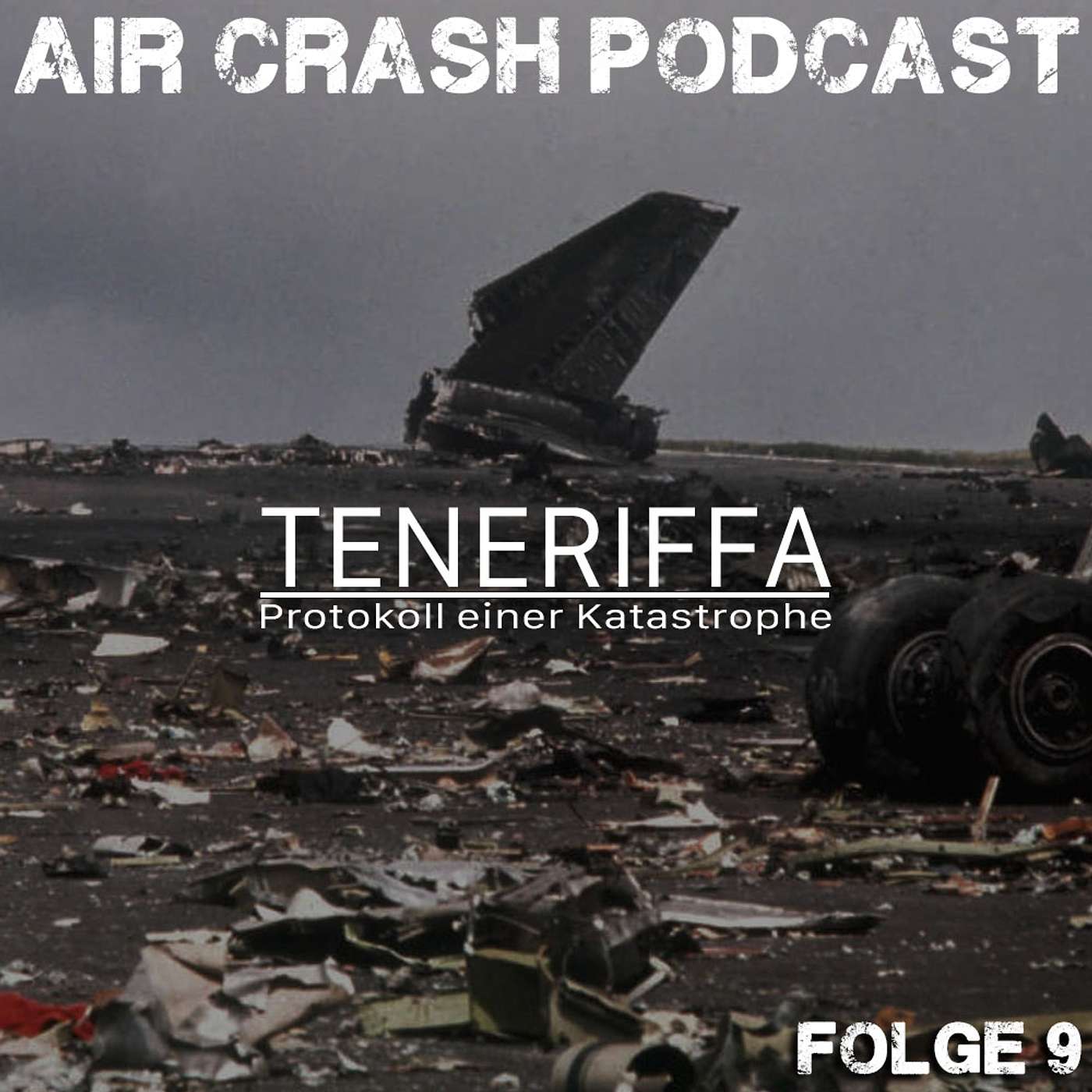 Folge 9: Teneriffa - Protokoll einer Katastrophe