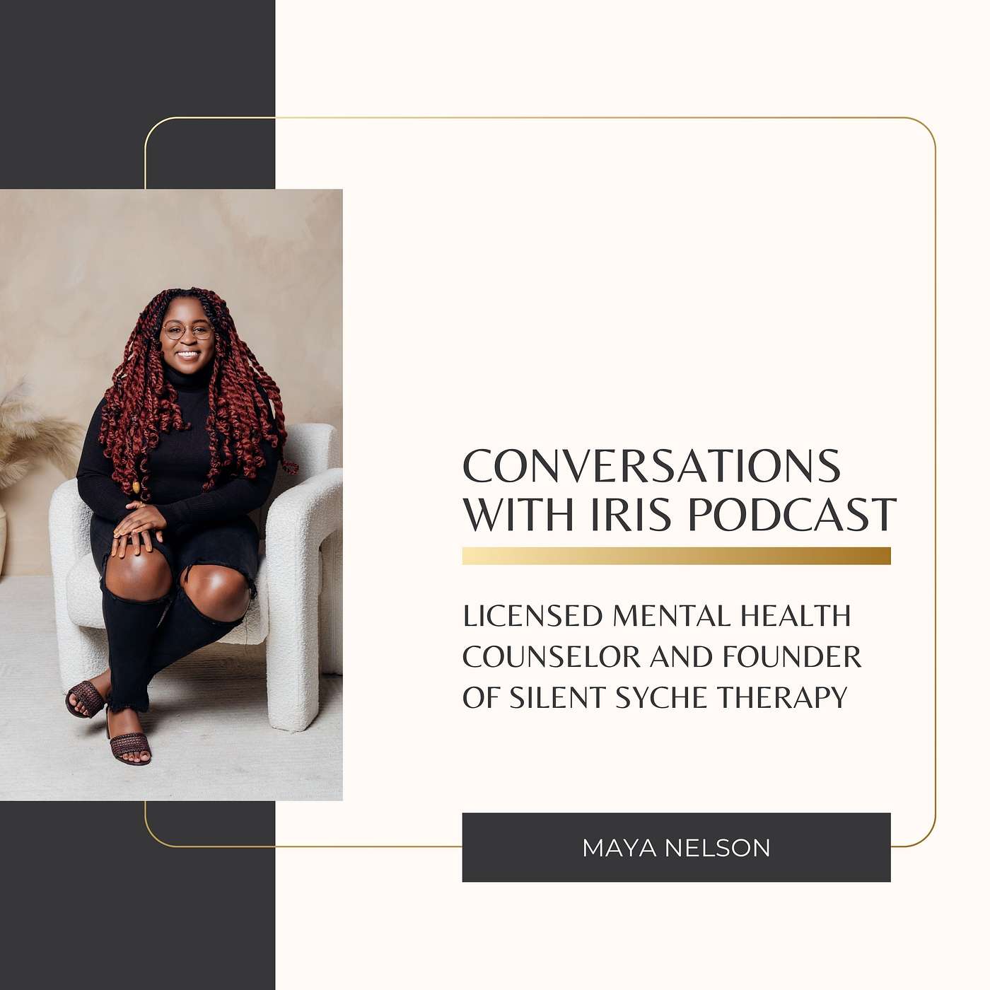Ep. 67- Maya Nelson, Licensed Mental Health Counselor and founder of Silent Syche Therapy