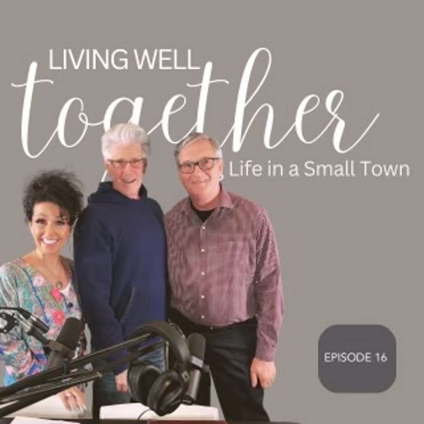 Living Well Together: Big Life in a Small Town