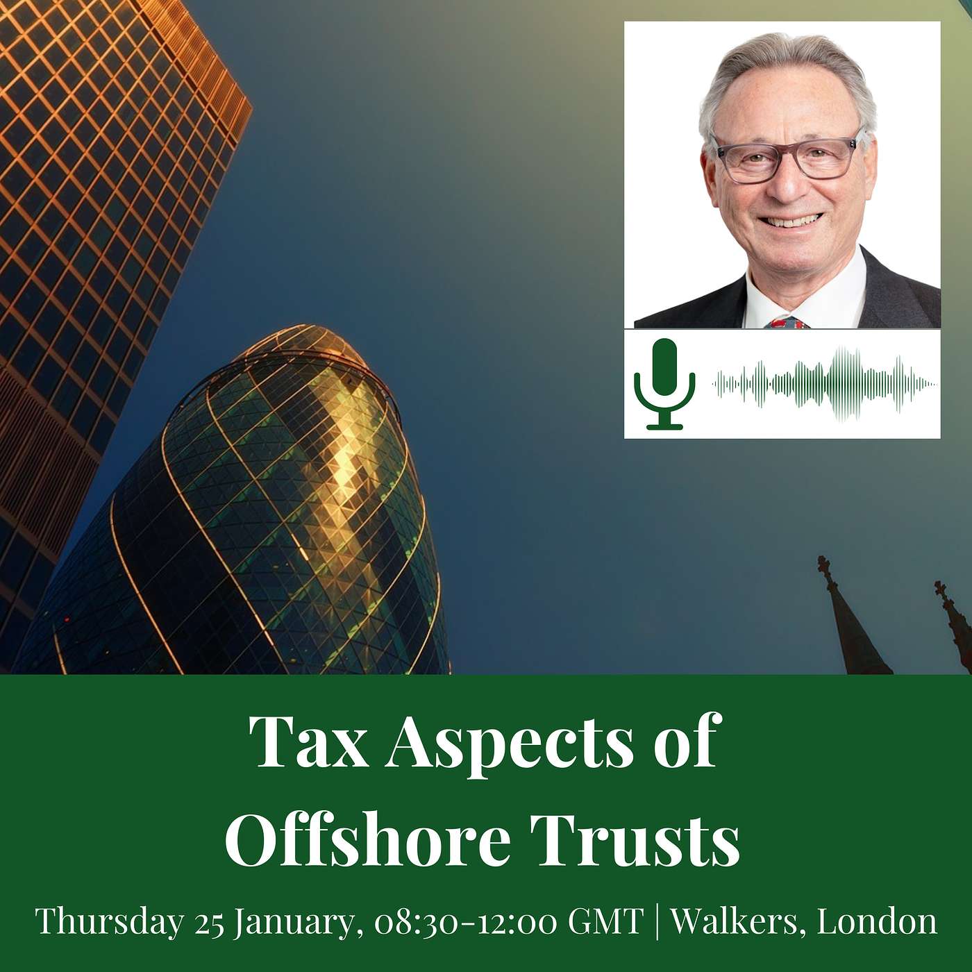 Announcing Next Week's Workshop on Tax Aspects of Offshore Trusts episode artwork