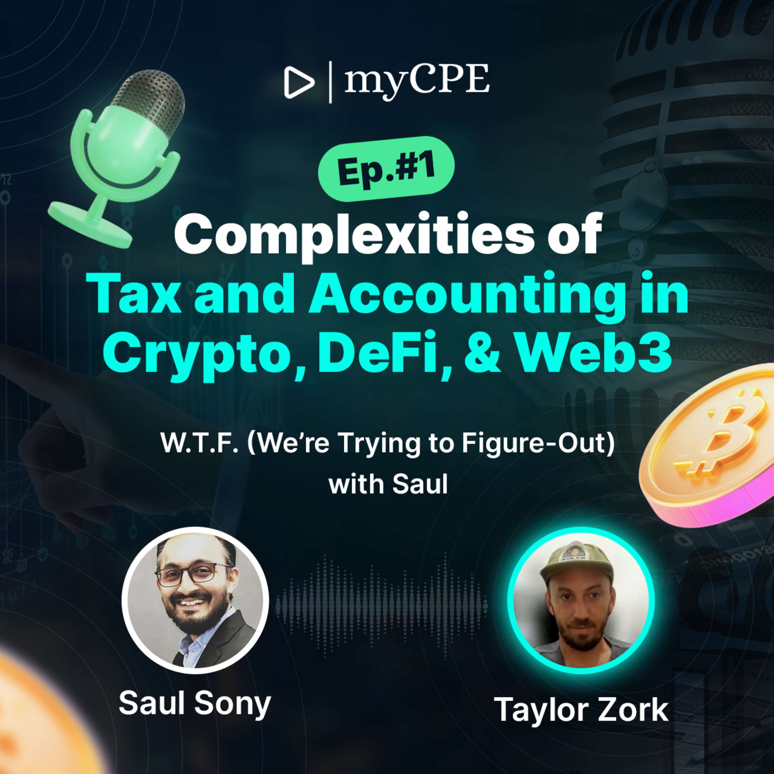 Ep.#1 | Complexities of Tax and Accounting in Crypto, DeFi, & Web3