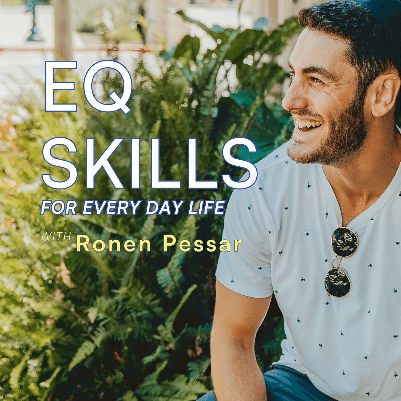 EQ Skills: A Ronen Pessar Podcast