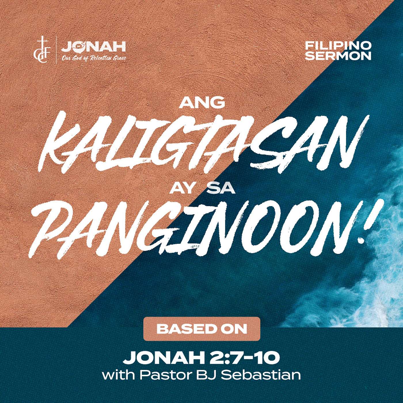 Ang Kaligtasan ay sa Panginoon (Jonah 2:7-10) • Pastor BJ Sebastian episode artwork