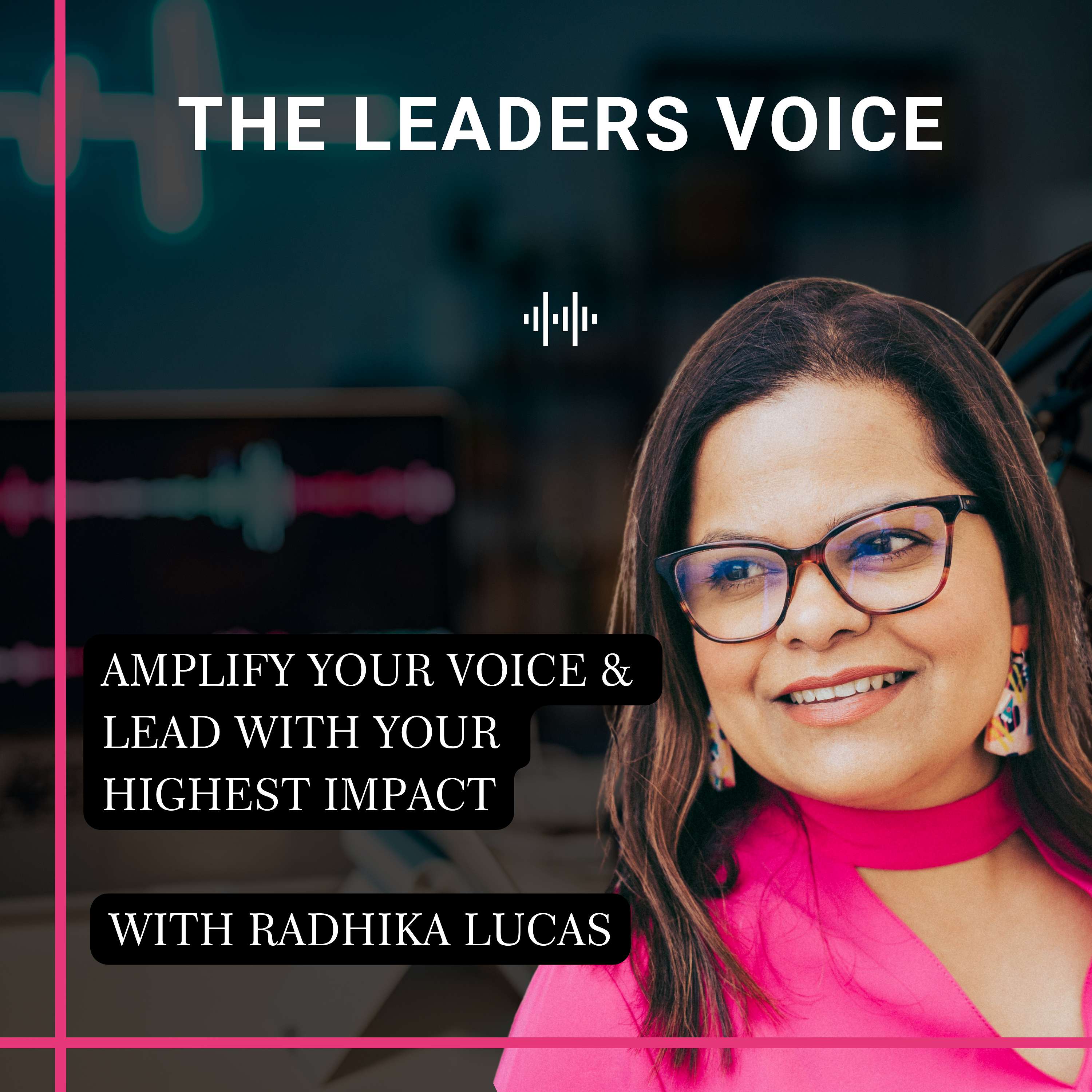 The Leaders Voice Podcast - Amplify your voice to lead with your greatest impact podcast artwork
