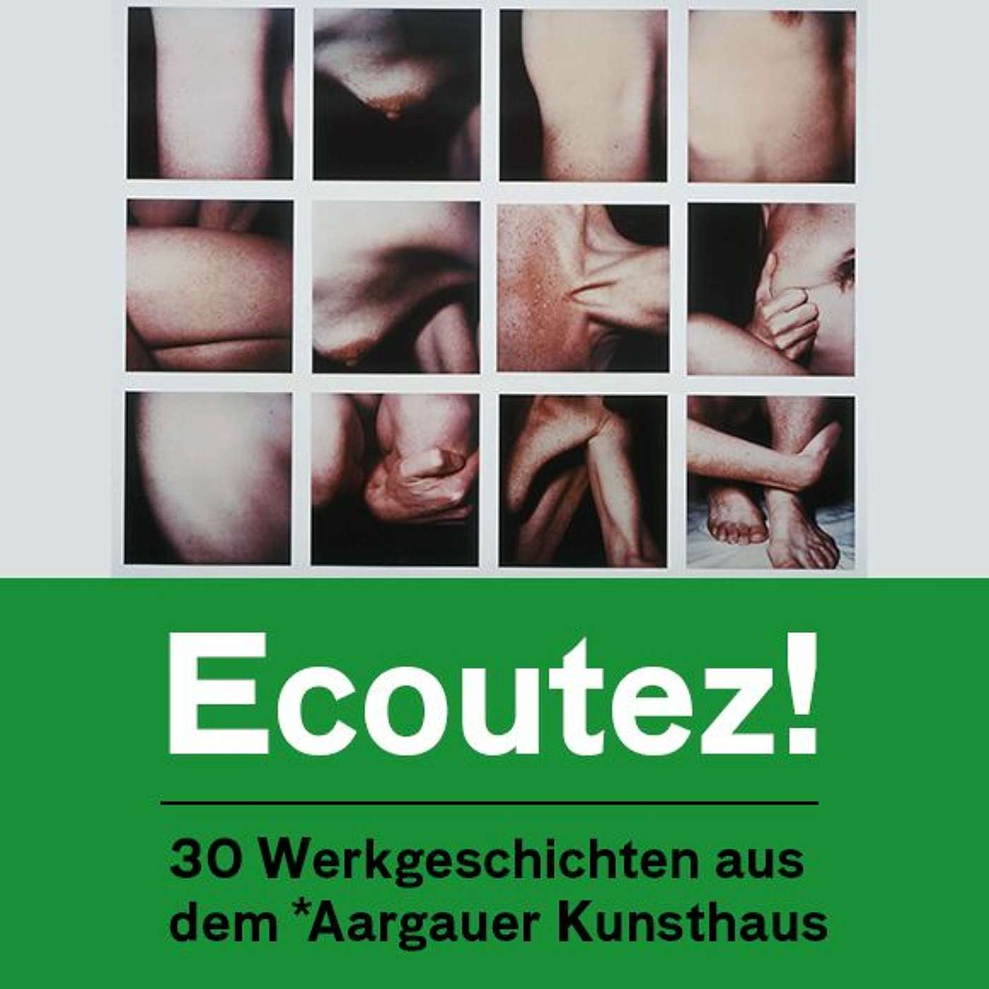 Ecoutez! – 30 Werkgeschichten aus dem Aargauer Kunsthaus