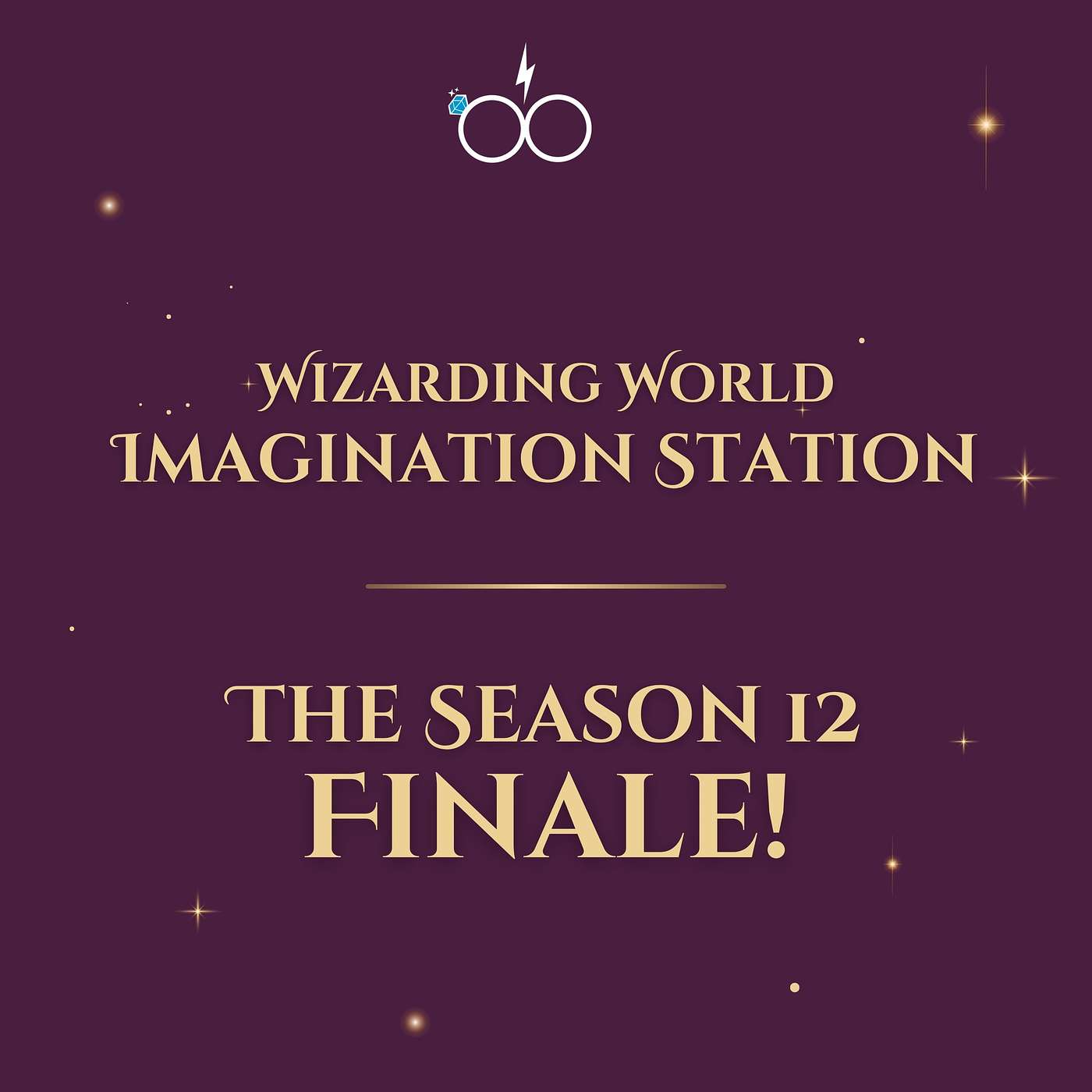 Wizarding World Imagination Station: The Season 12 Finale!