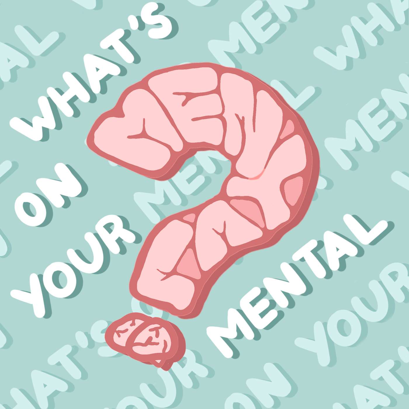 What's On Your Mental?