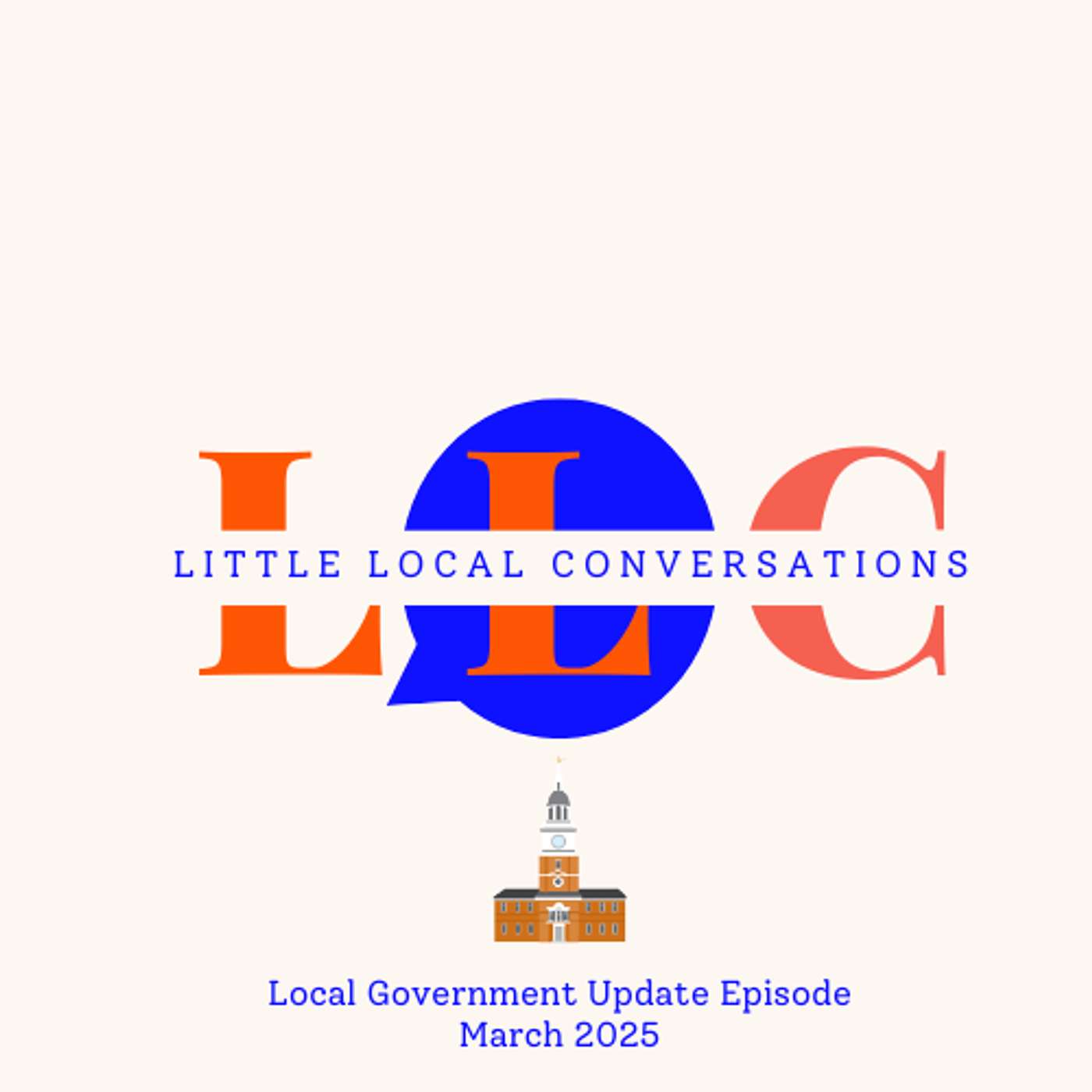 Local Government Update, March 2025: Moments, Success Stories, and Jingles From the Past Month episode artwork