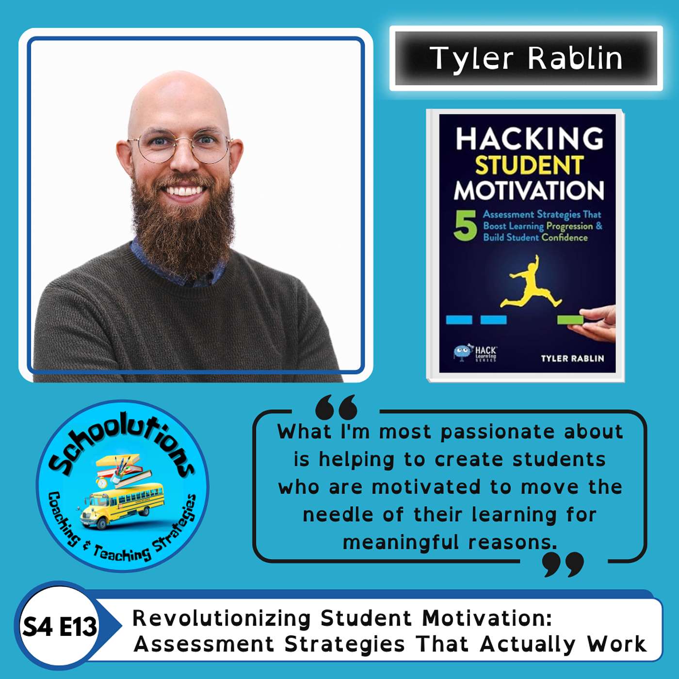 Revolutionizing Student Motivation: Assessment Strategies That Actually Work with Tyler Rablin