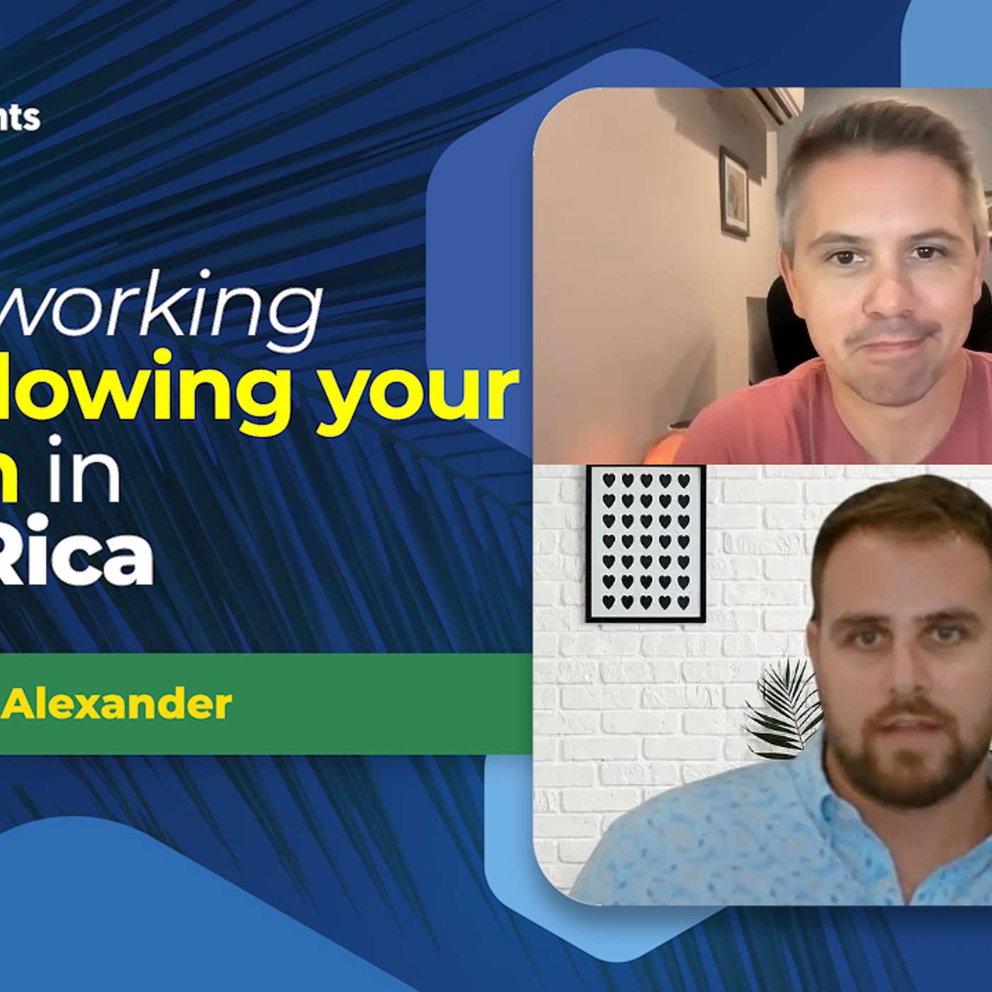 EP-169 Living, working and following your passion in Costa Rica with Jake Alexander