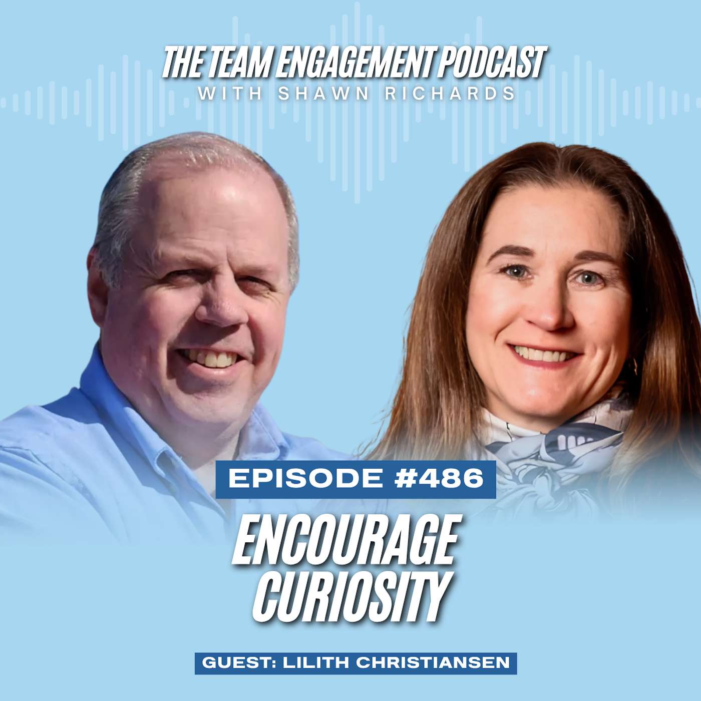 Encourage Curiosity | Lilith Christiansen episode artwork