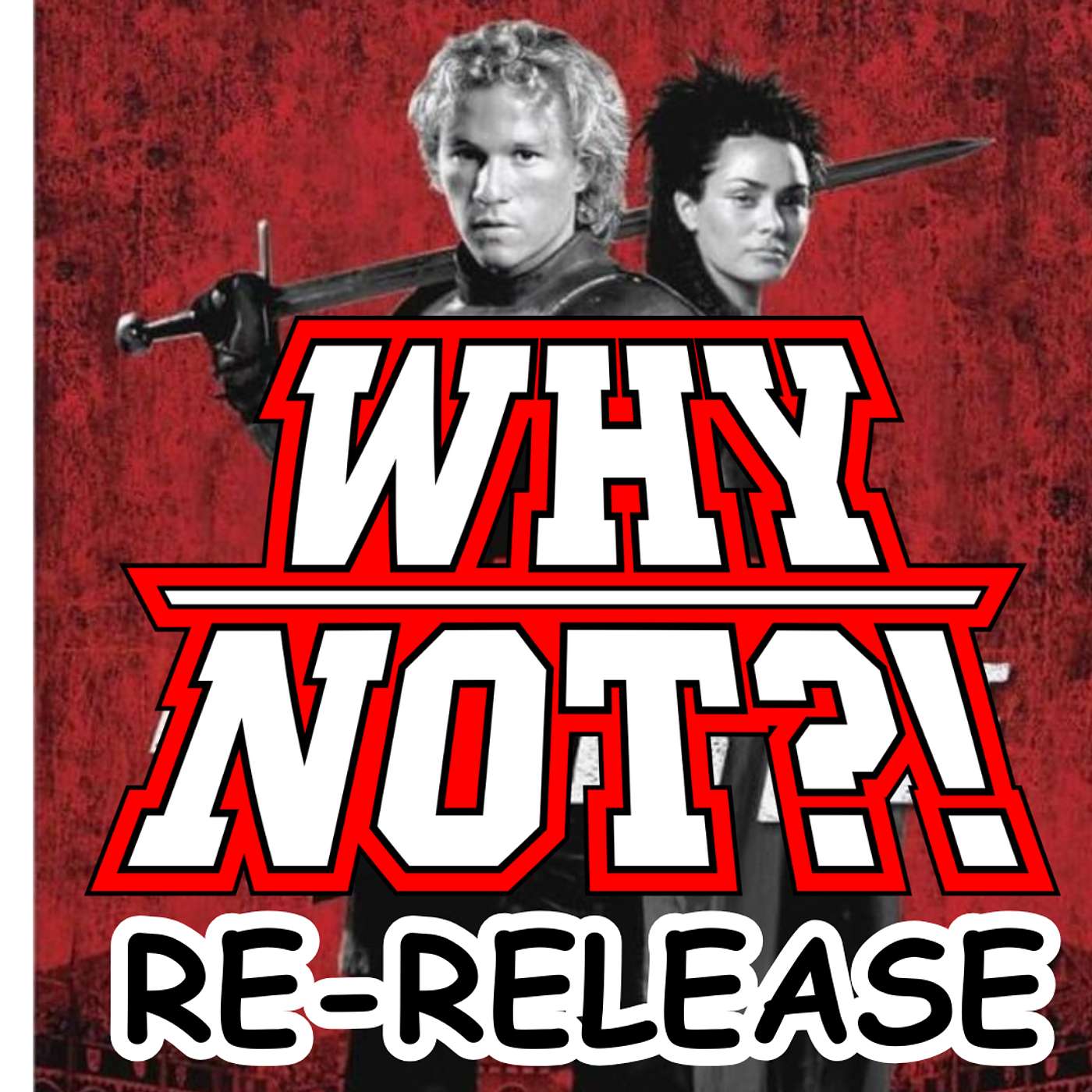 BONUS EPISODE: WNWAM on A KNIGHT'S TALE