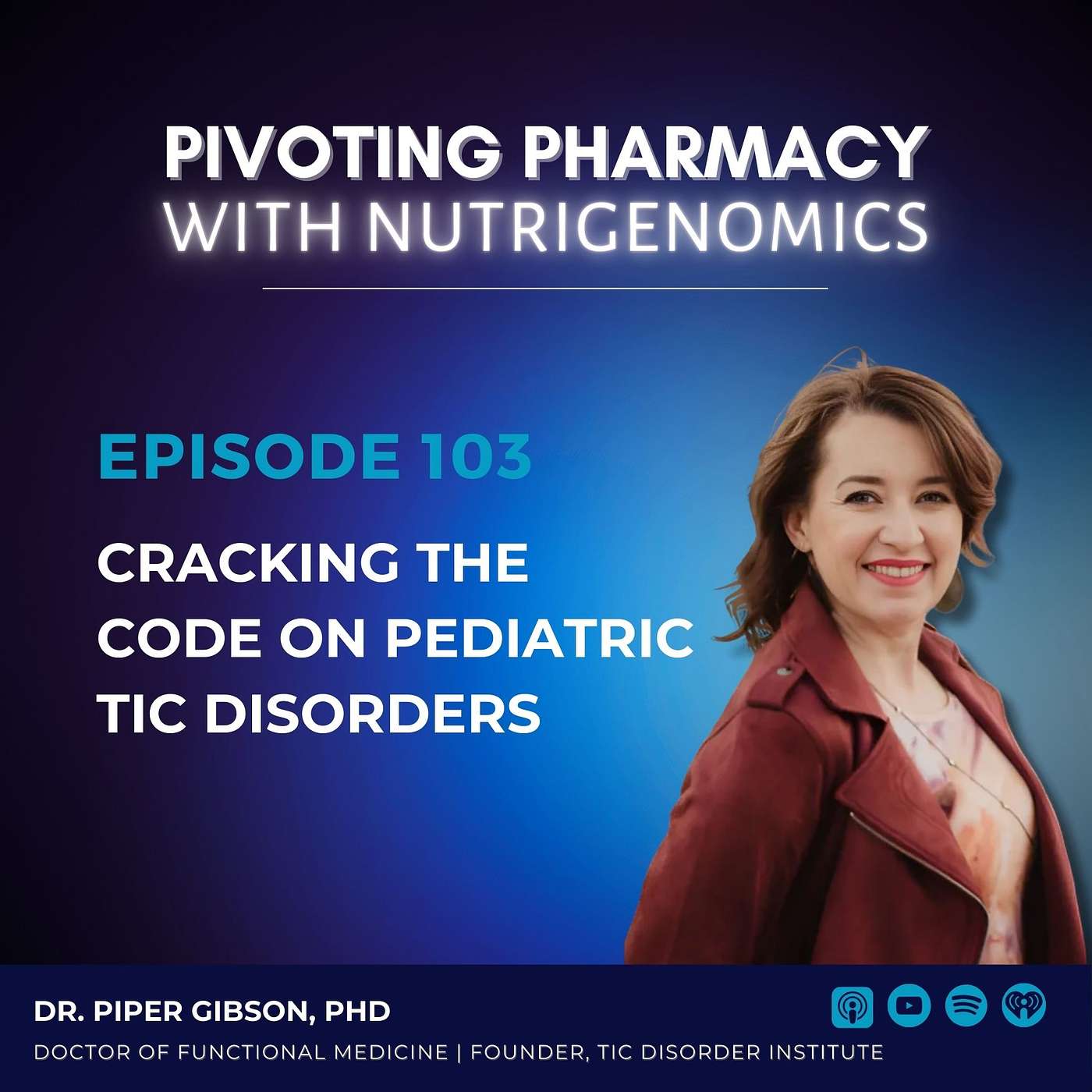 Cracking the Code on Pediatric Tic Disorders with Dr. Piper Gibson