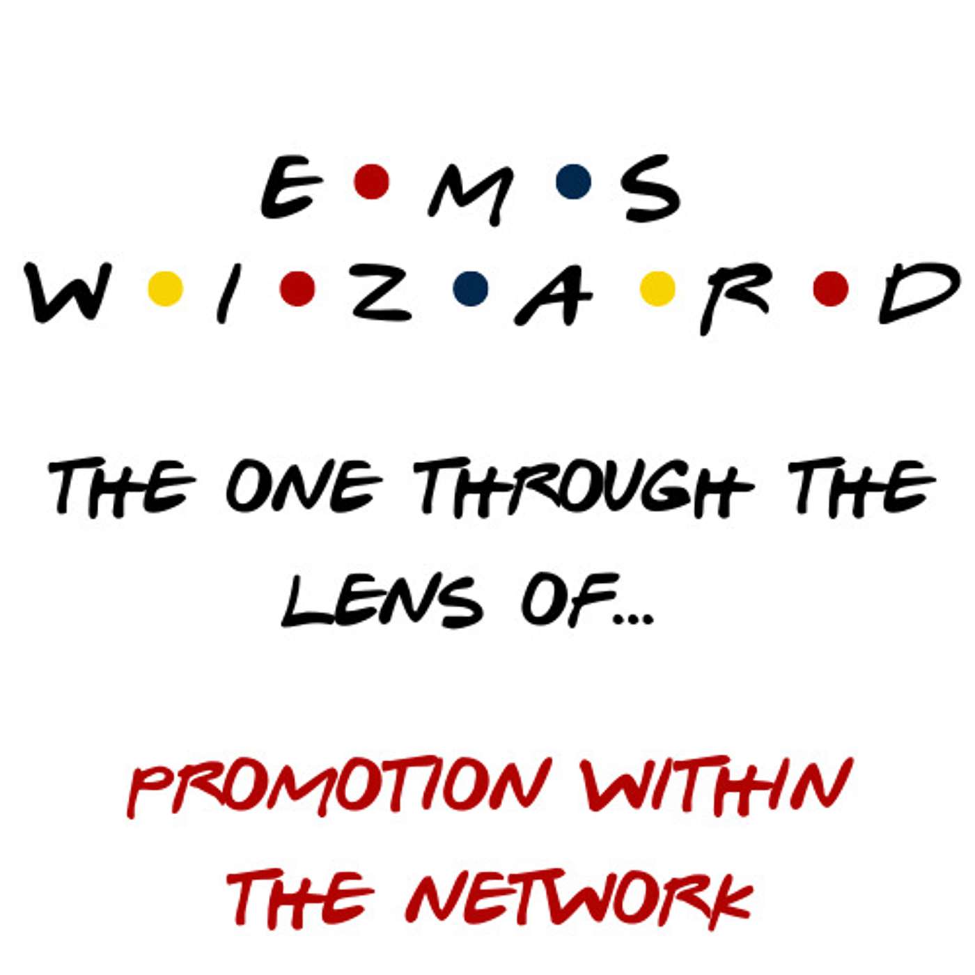 Through the Lens of - The EMS Wizard Podcast