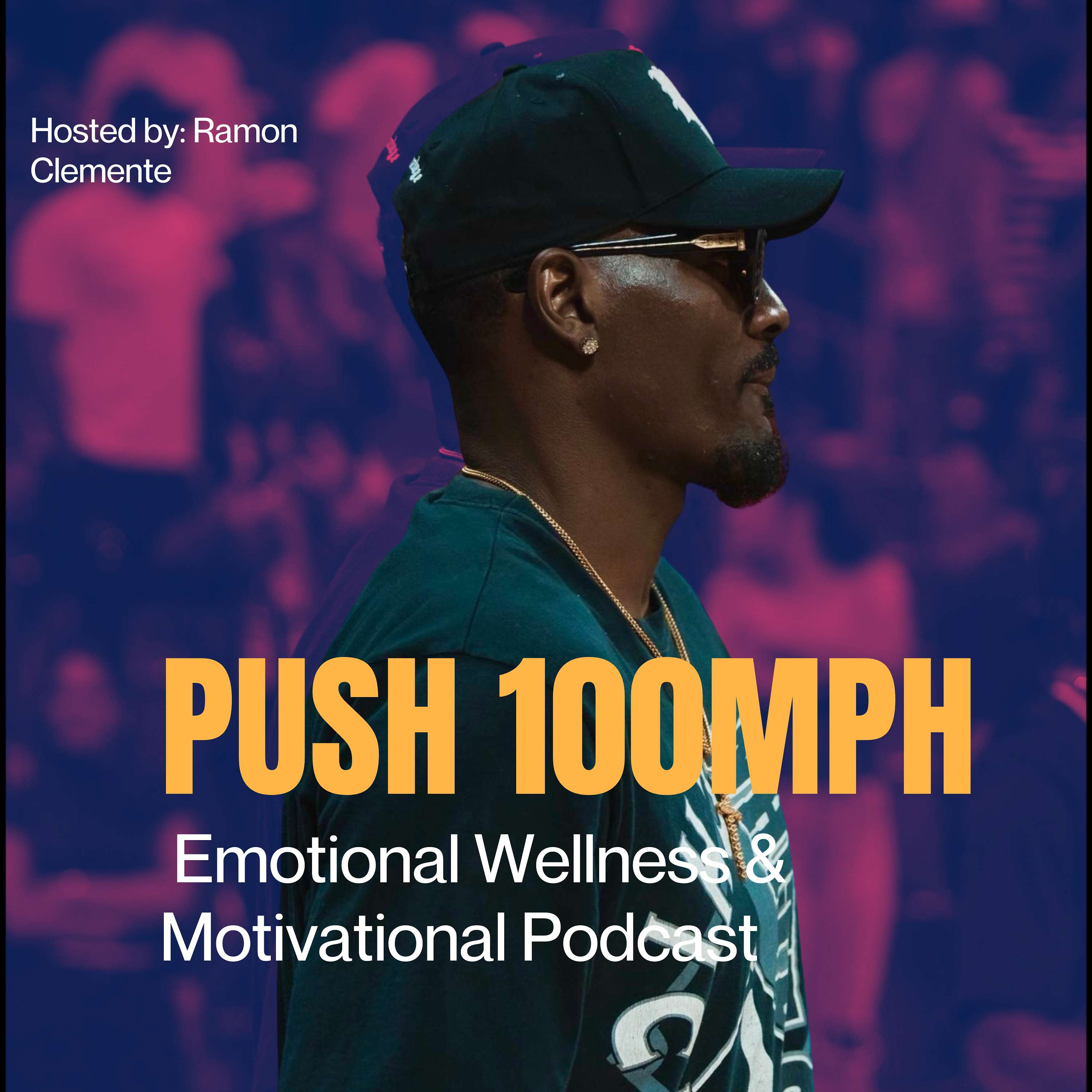 PUSH 100 MPH: Emotional wellness and motivation