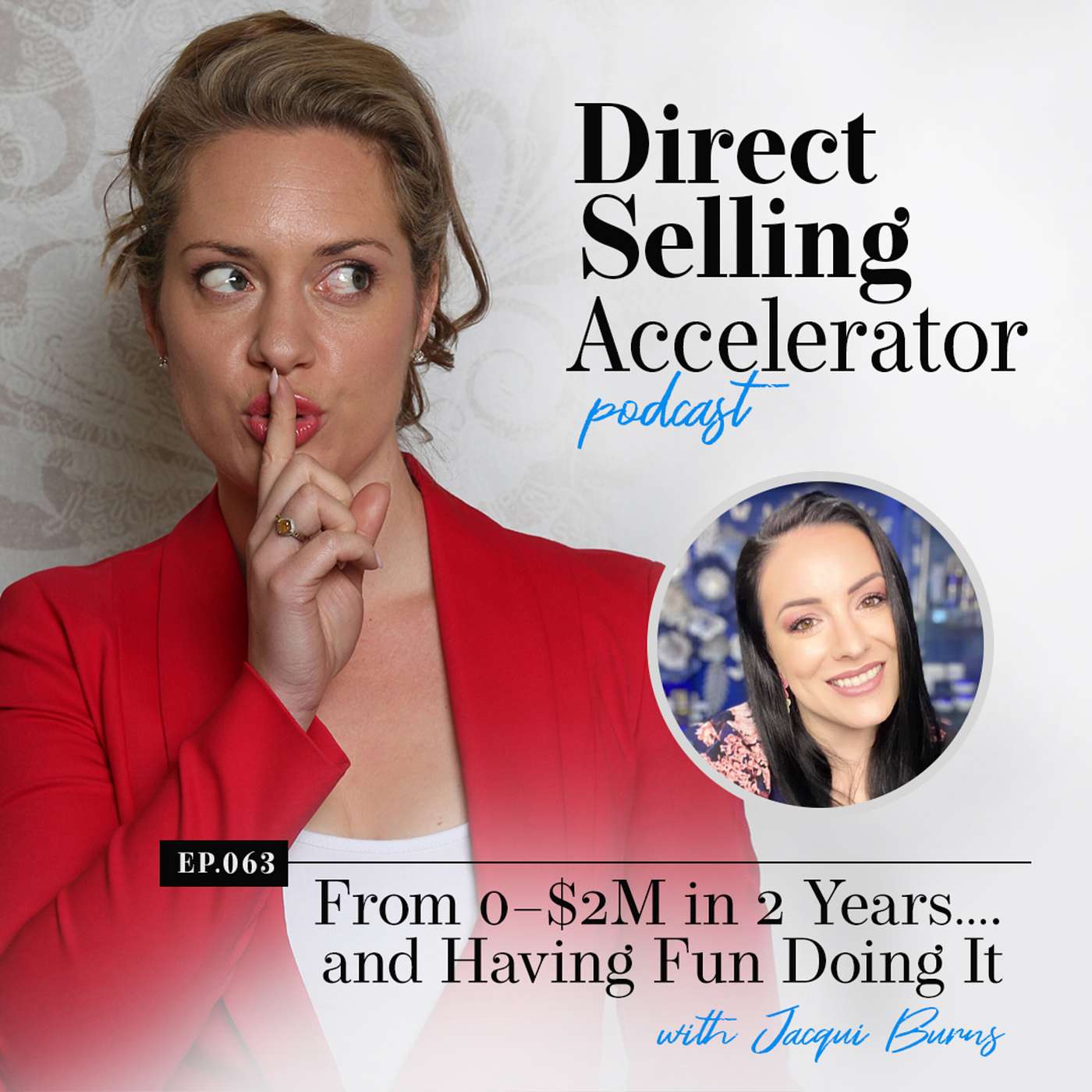 Episode 063: From 0–$2M in 2 Years…. and Having Fun Doing It! episode artwork