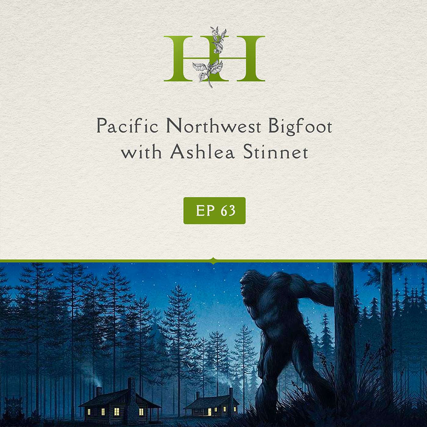 Pacific Northwest Bigfoot with Ashlea Stinnett  - Ep. 63 - The Healing Home