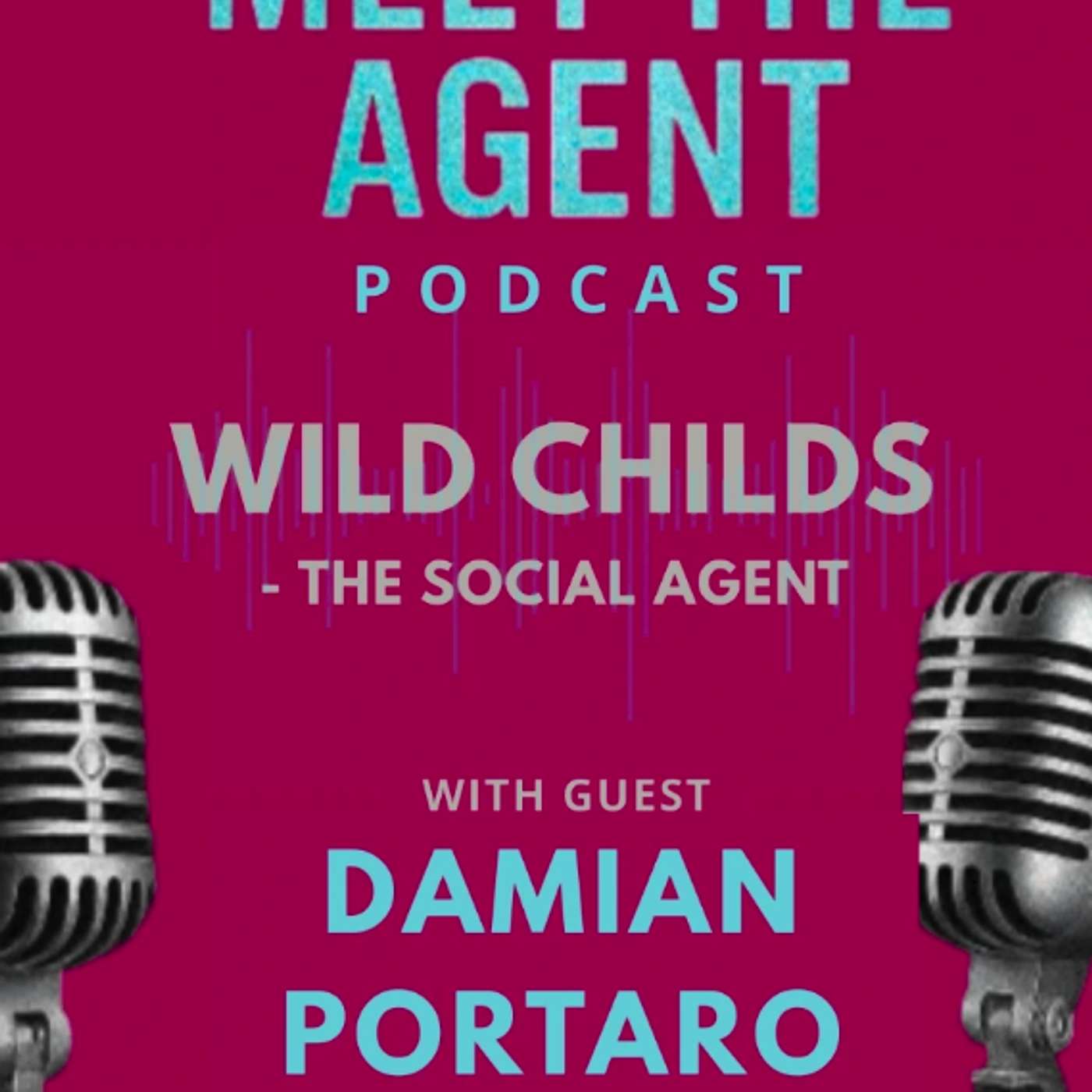 S2 Ep 5 WILD CHILDS- The Social Agent:  Meet DAMIAN PORTARO (Ray White Mildura) episode artwork