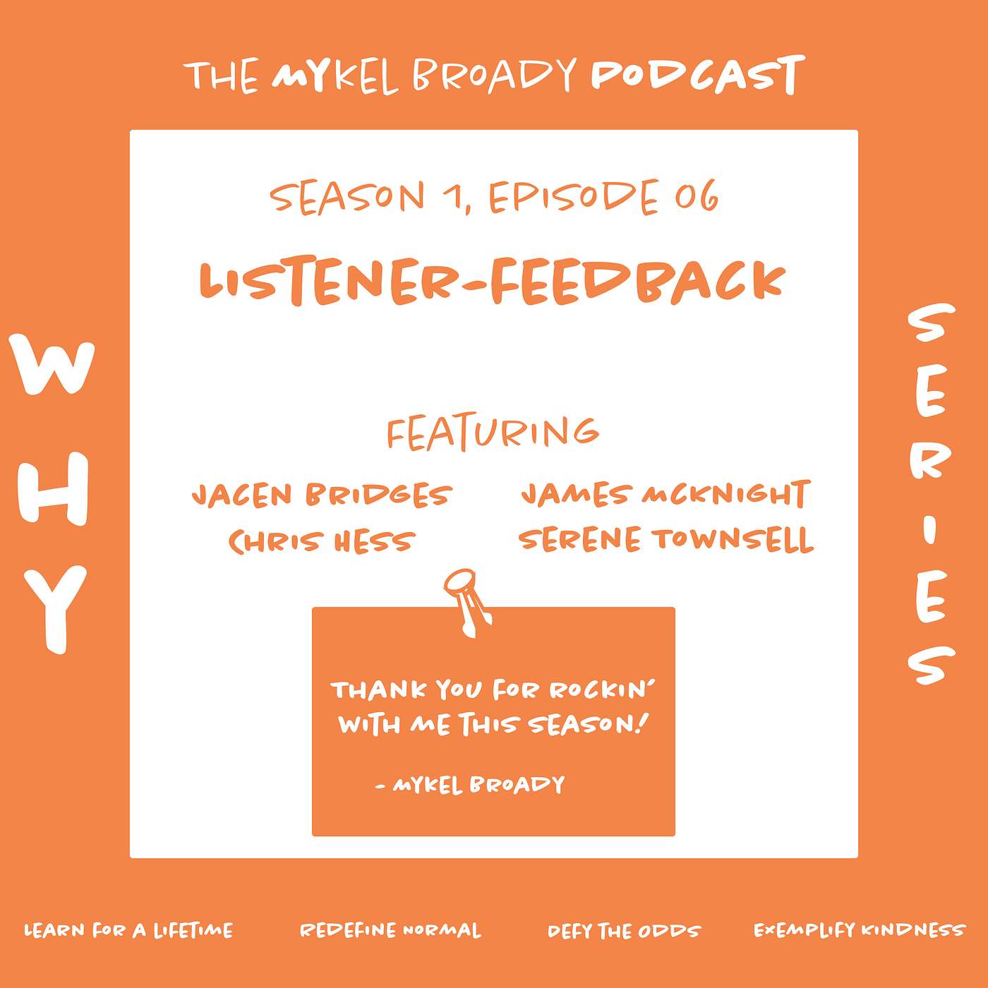 The Mykel Broady Podcast