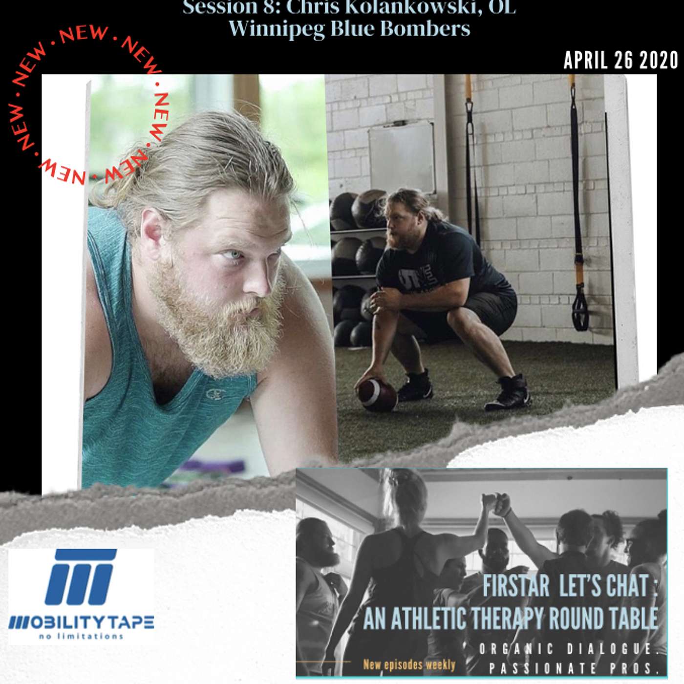 Session 8 (April 26 2020): Chris Kolankowski, OL Winnipeg Blue Bombers   REHAB AND RECOVERY TO GREY CUP CHAMPION