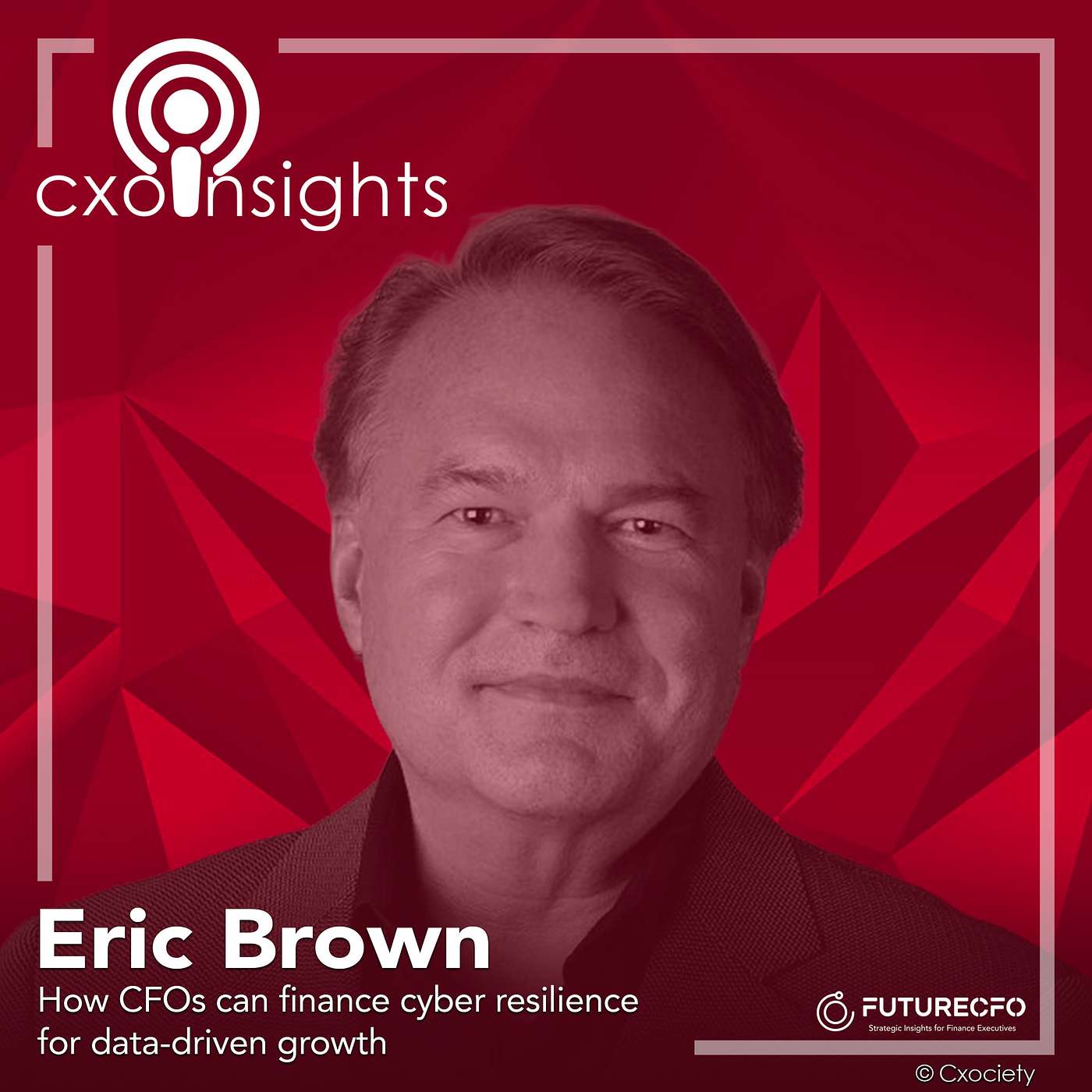 PodChats for FutureCFO: How CFOs can finance cyber resilience for data-driven growth PodChats for FutureCFO: How CFOs can finance cyber resilience for data-driven growth