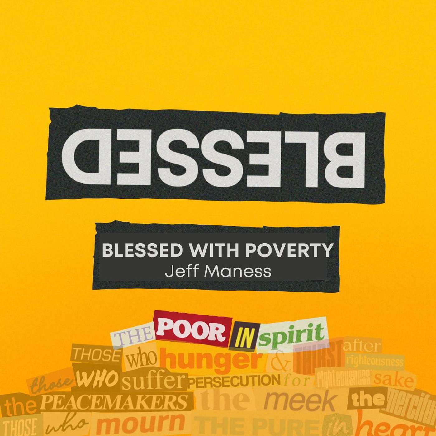 Blessed: Blessed with Poverty