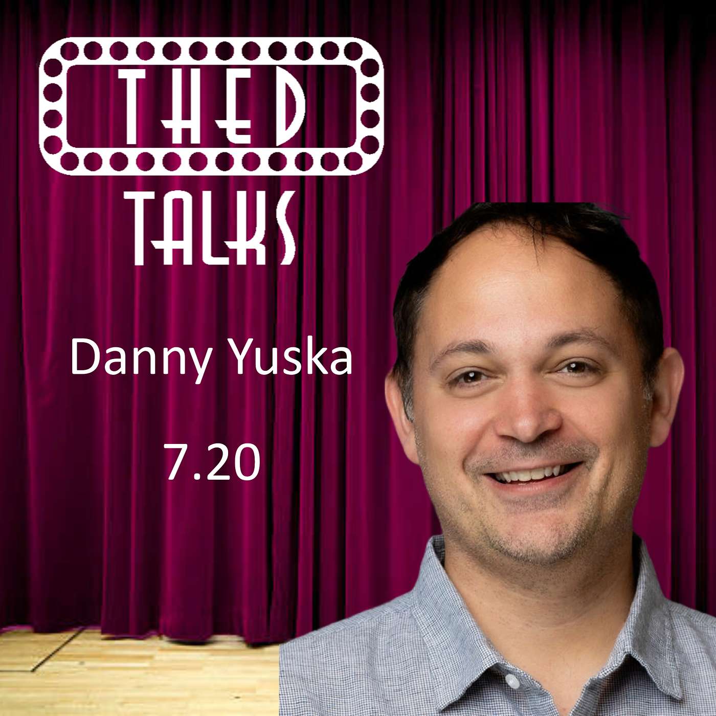 7.20 A Conversation with Danny Yuska