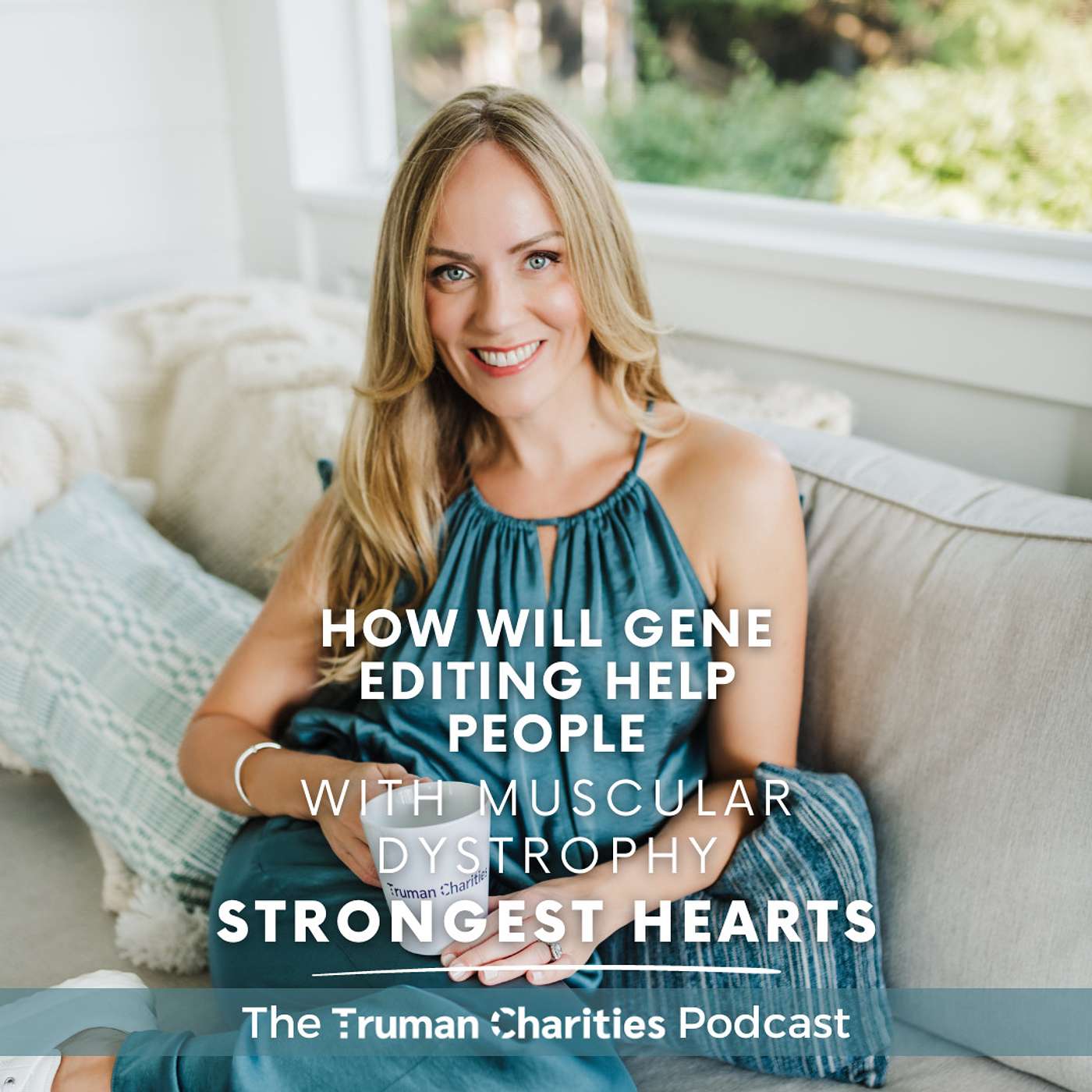 72 | How Will Gene Editing Help Individuals with Muscular Dystrophy? | Strongest Hearts episode artwork