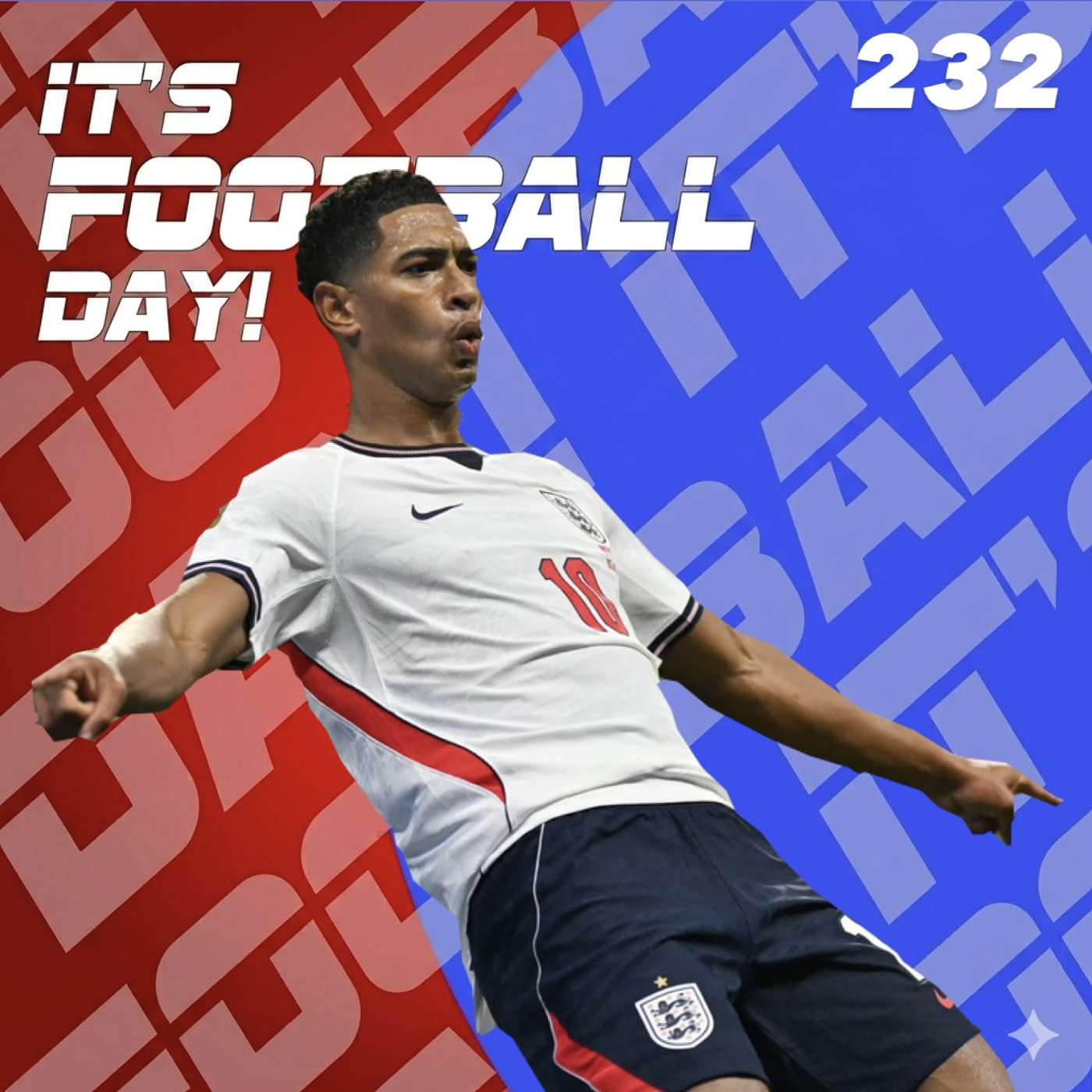 232. ITS FOOTDALL DAY - England are WC Semi Finalists episode artwork