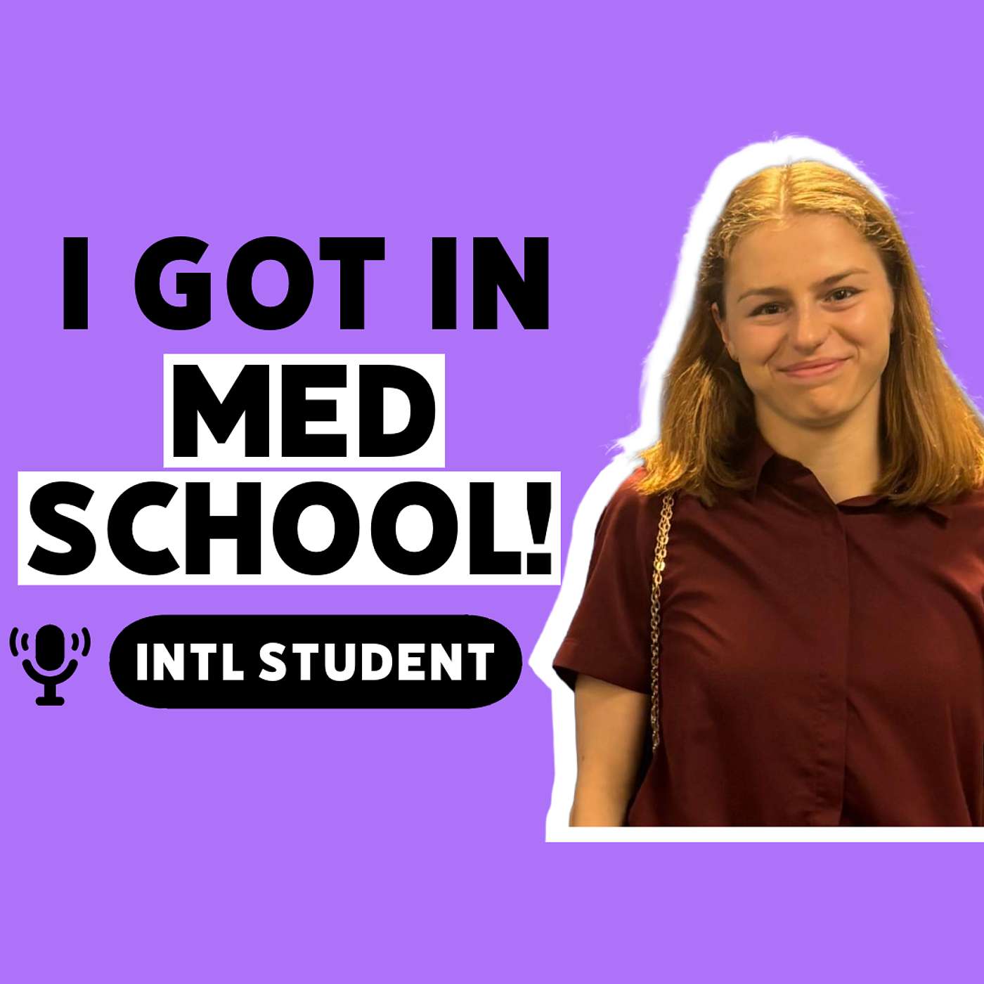 How to Get Into Med School as an International Student | She Did It — Here's the Step-by-Step episode artwork