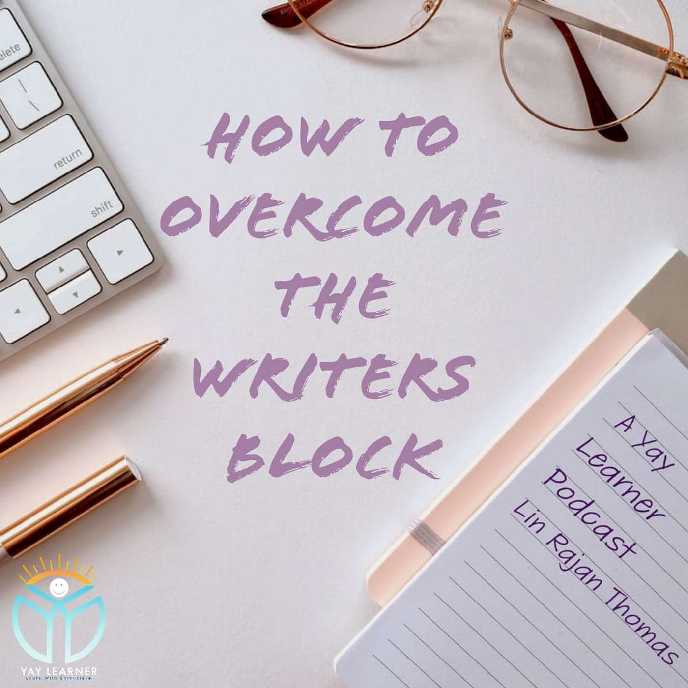 How to Overcome the Writer's Block