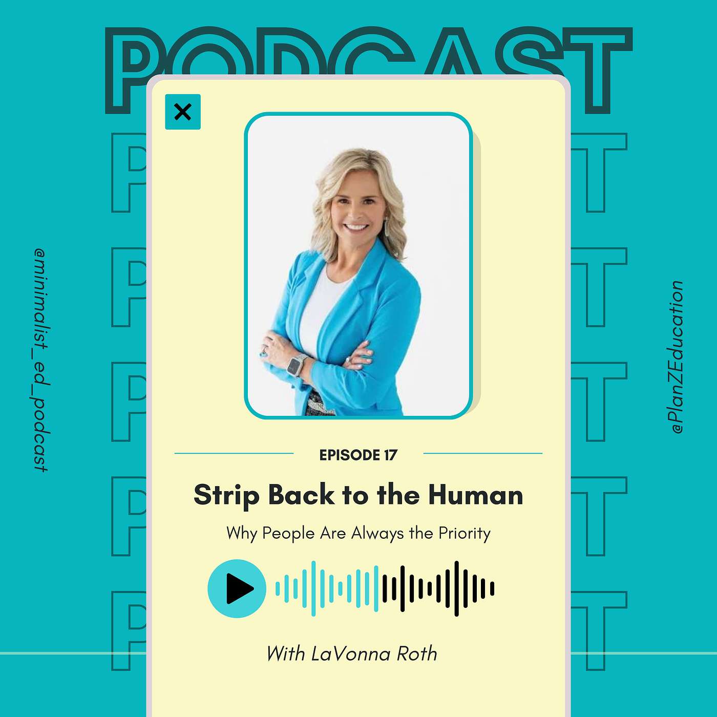 Ep 017 — Strip Back to the Human: Why People Are Always the Priority with LaVonna Roth episode artwork