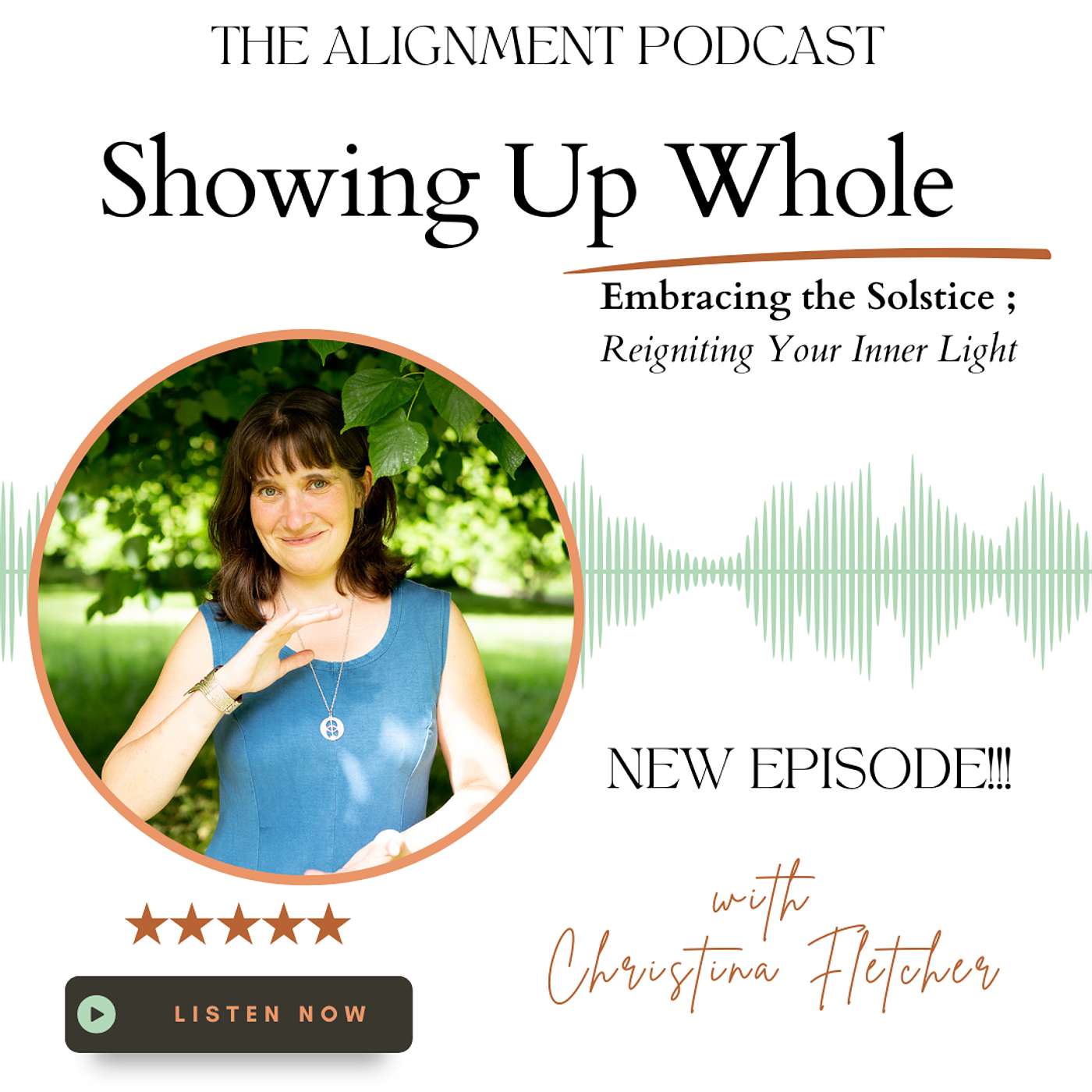 Showing Up Whole - Embracing the Solstice; Reigniting Your Inner Light