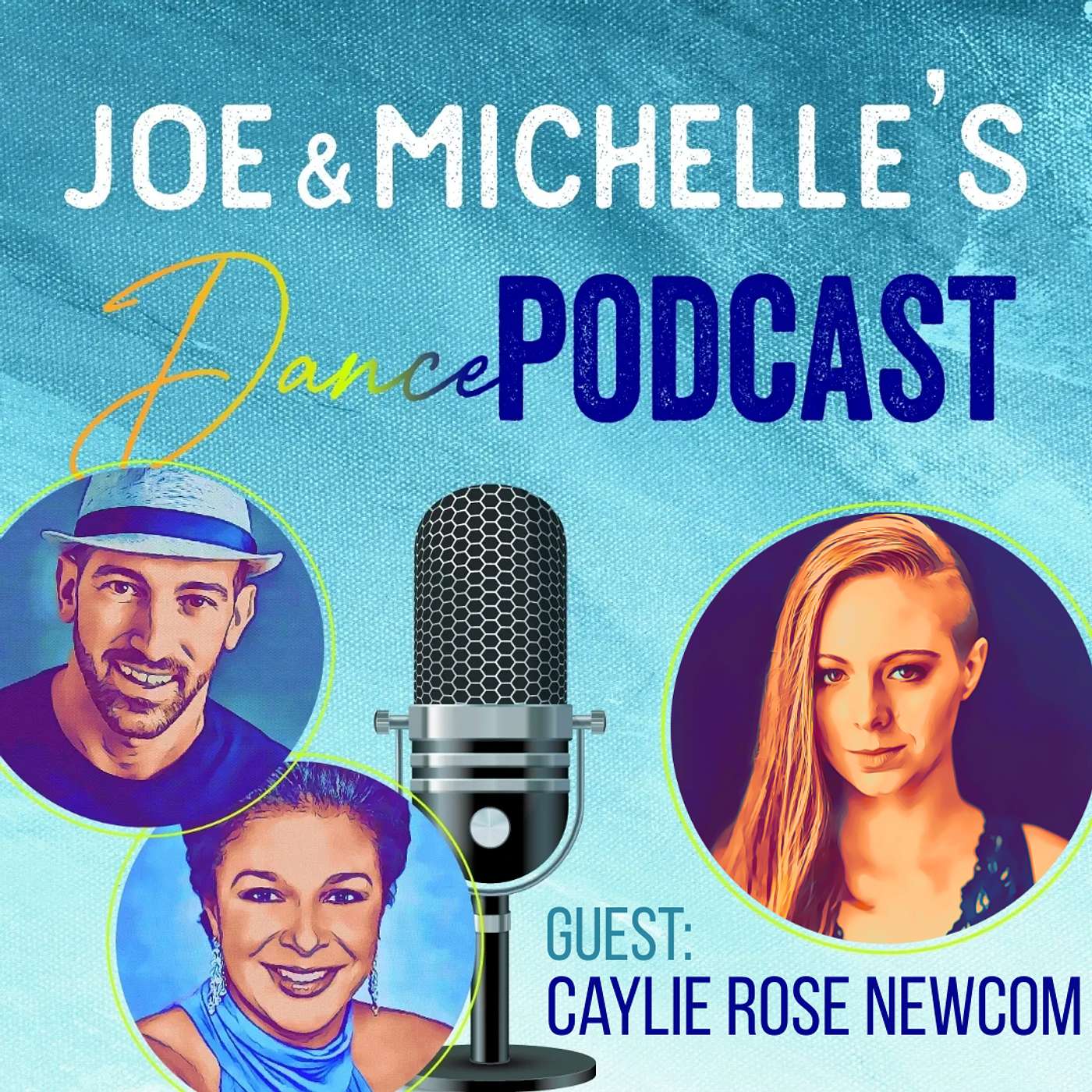 JAM Joe and Michelle's Dance Podcast - JAM with Caylie Rose Newcom