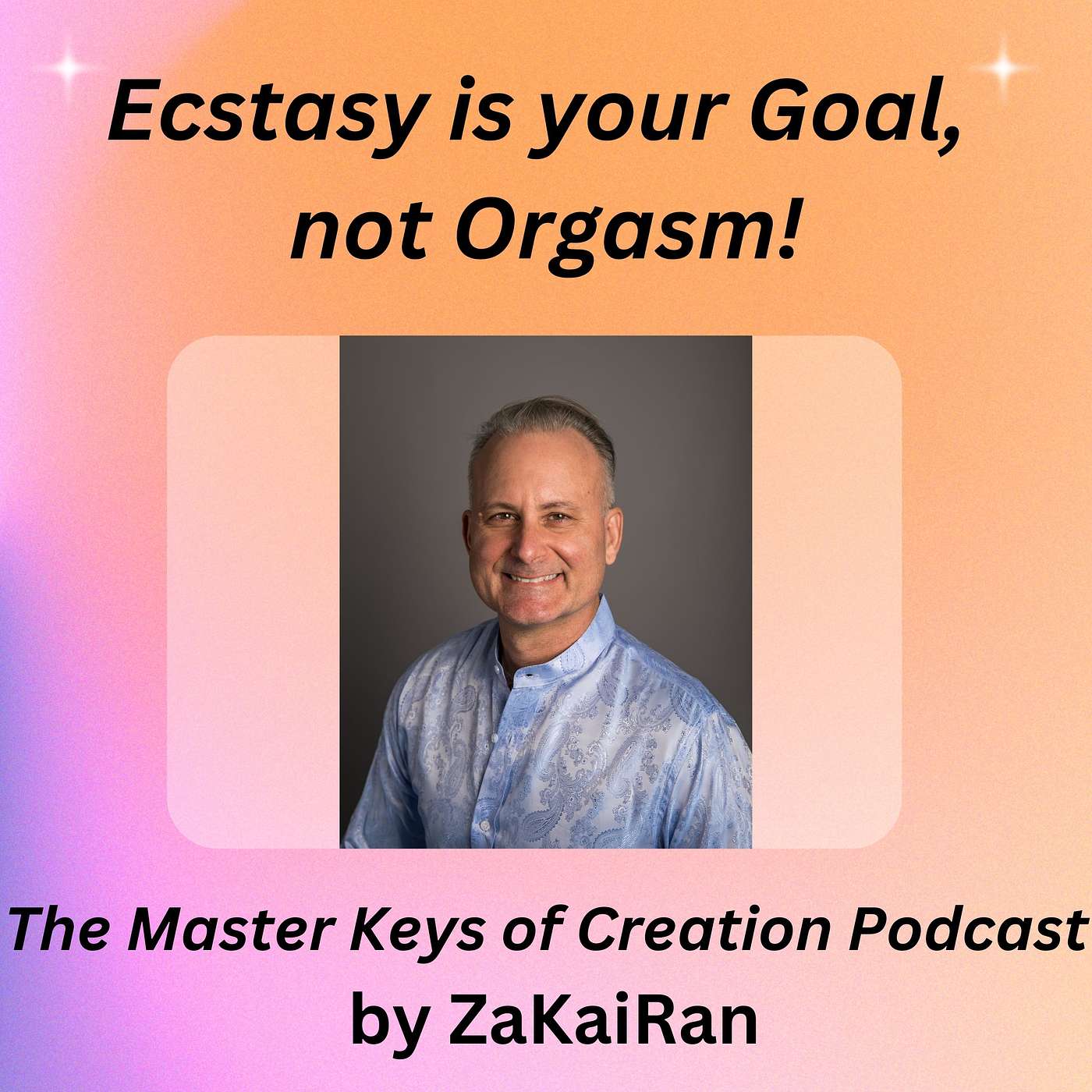 Ecstacy is your Goal, not Orgasm! episode artwork