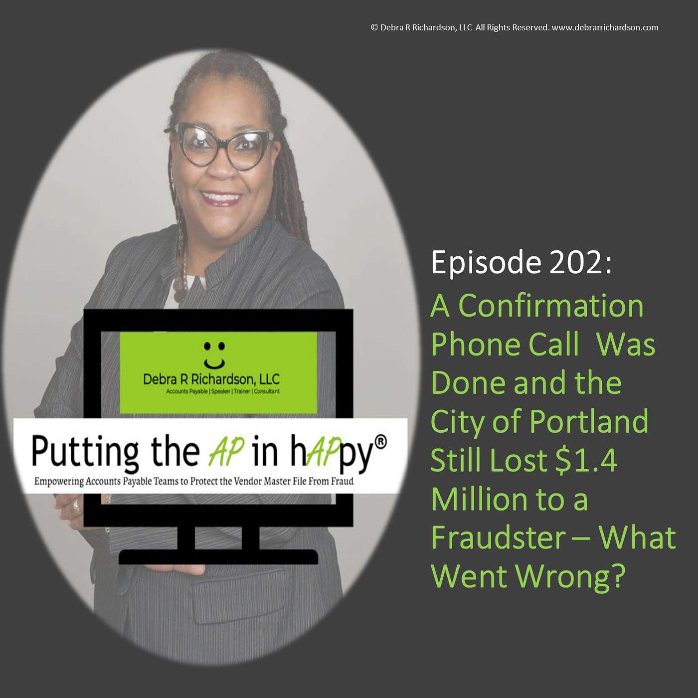 Episode 202:  A Confirmation Phone Call  Was Done and the City of Portland Still Lost $1.4 Million to a Fraudster – What Went Wrong?