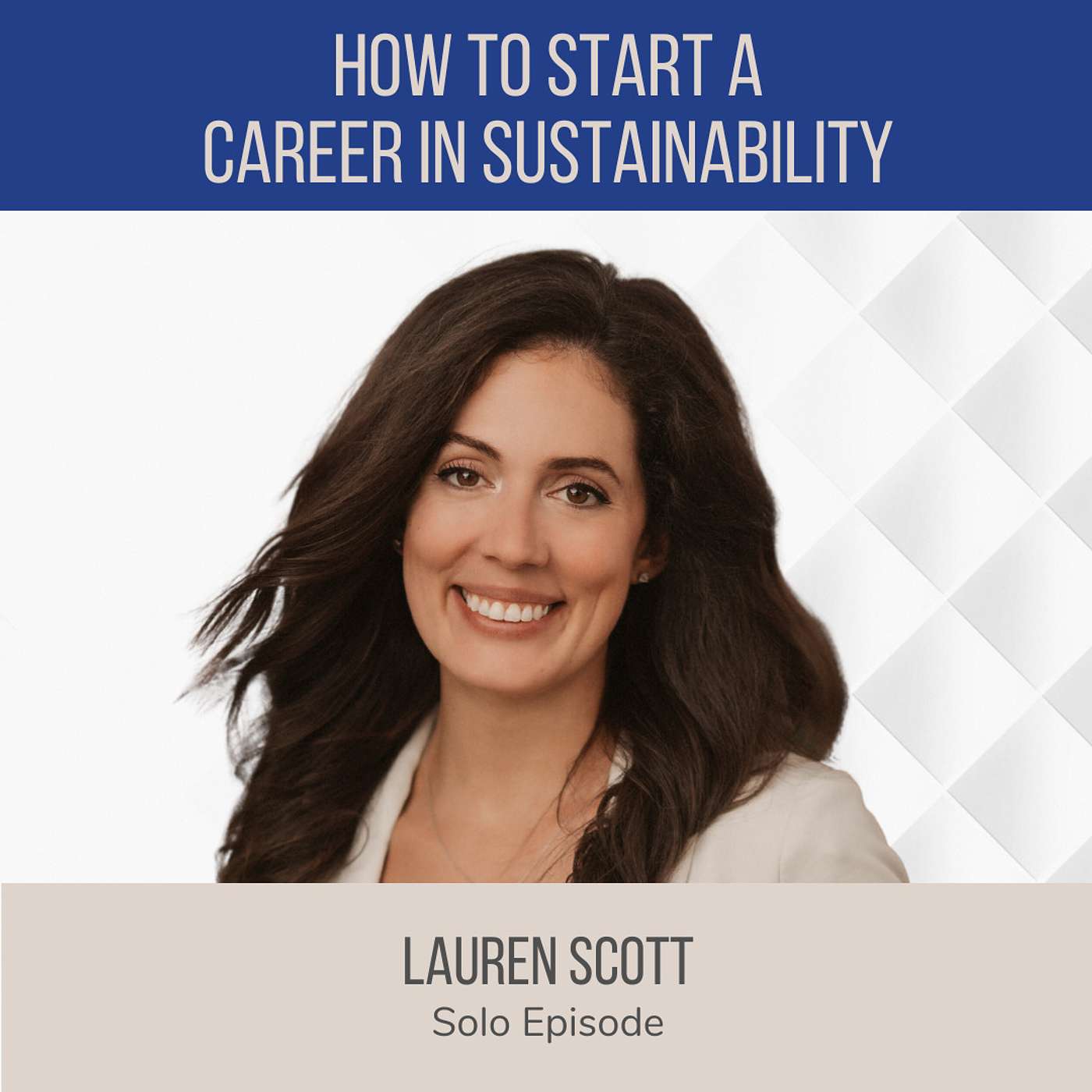 How to Start a Career in Sustainability ft. Lauren Scott (The Resilience Report) episode artwork