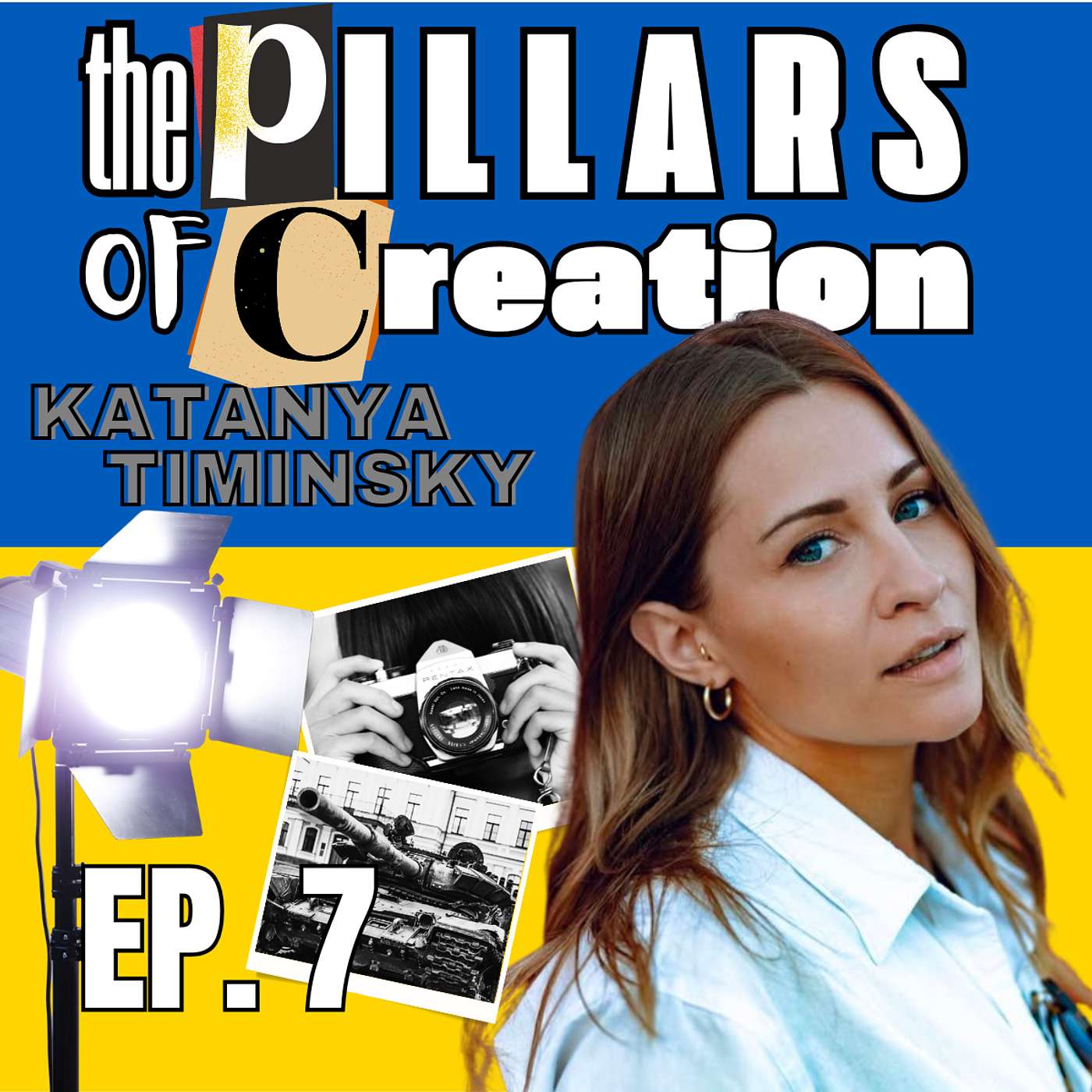Art and Advocacy in Ukraine with Katanya Timinsky | The Pillars of Creation #7