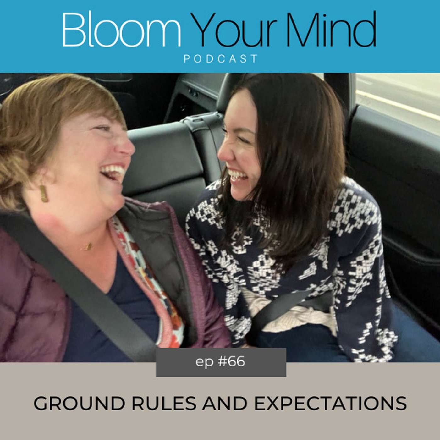 Ep 66: Ground Rules and Expectations