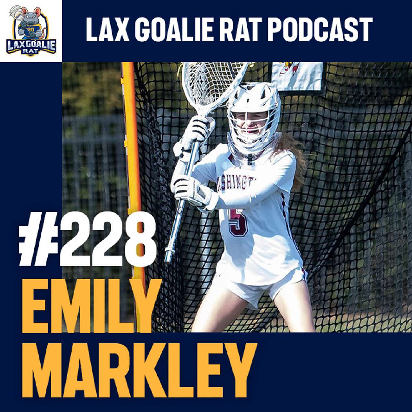 LGR 228: Emily Markley On Translating Your Confidence Outside Of Lacrosse Into The Cage