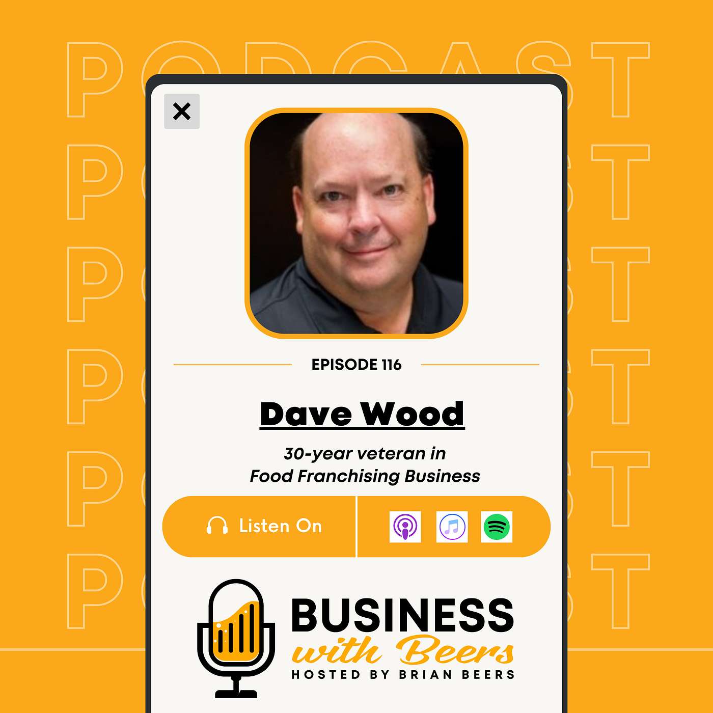The Secret Sauce to Successful Franchise Operations with Dave Wood | EP 116