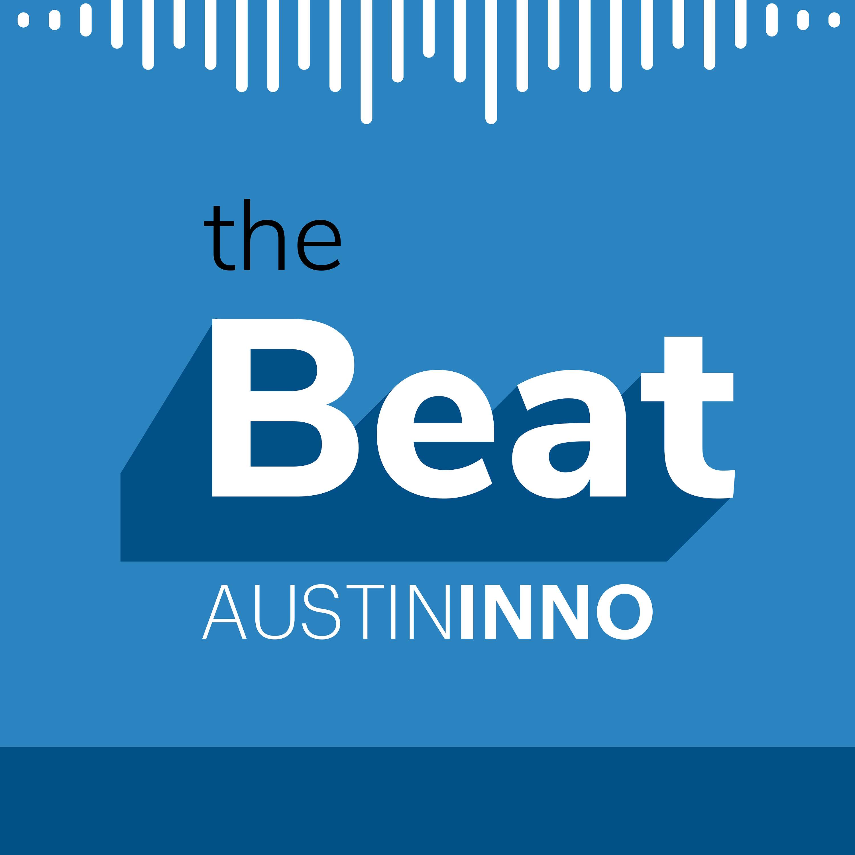 The Beat: Austin\'s tech and startup podcast