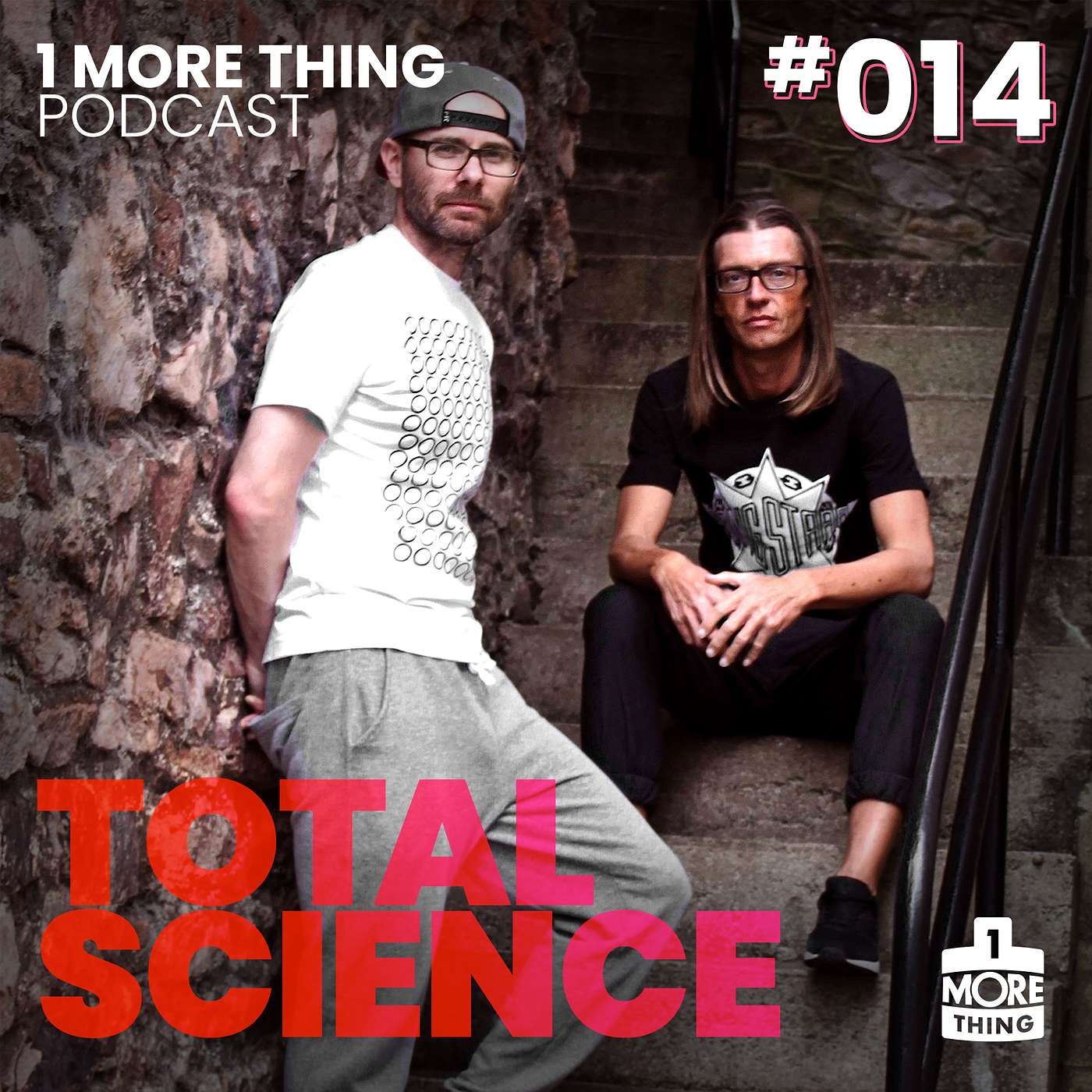 1 More Thing Podcast #014: Total Science