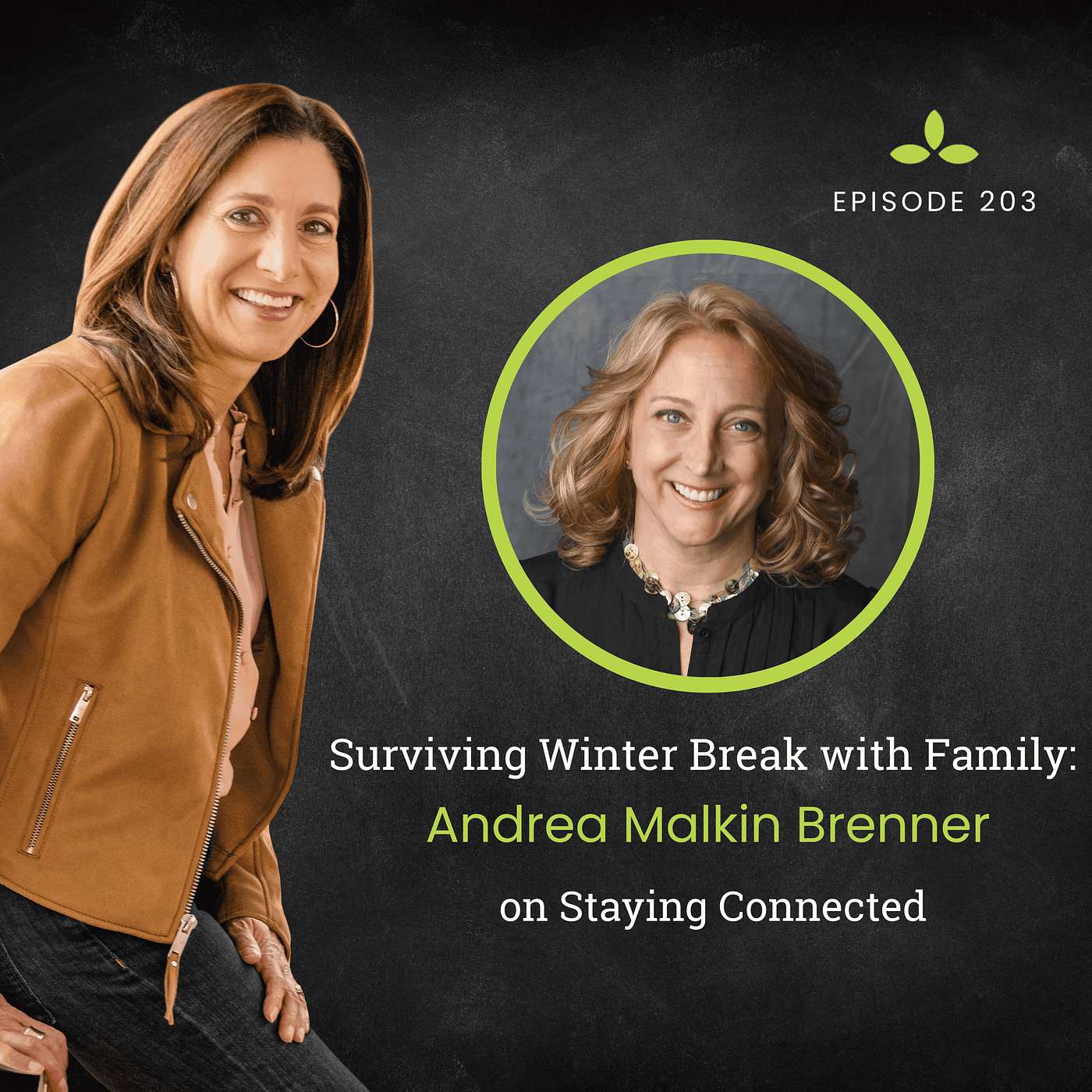 Surviving Winter Break with Family: Andrea Malkin Brenner on Staying Connected